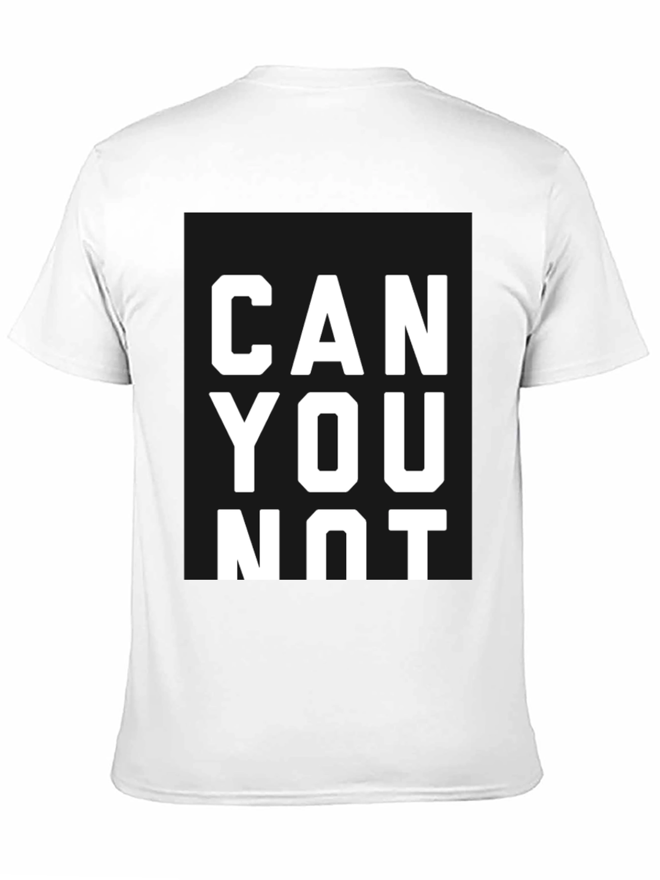Can You Not T-Shirt | Funny Slogan Tee