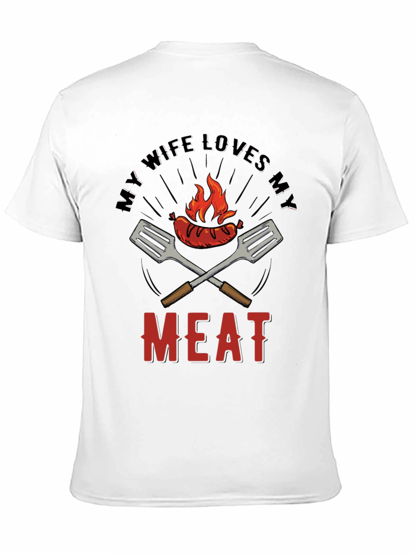 Funny BBQ T-Shirt - My Wife Loves My Meat