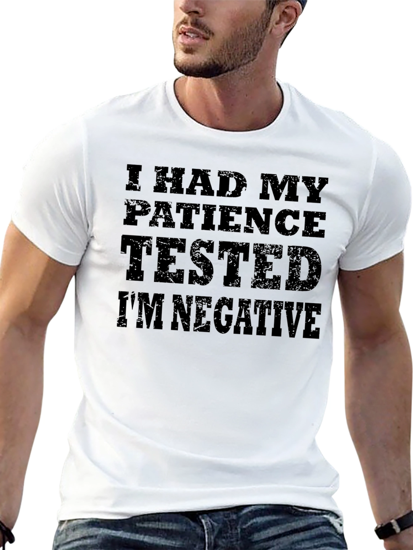 Patience Tested Im Negative - Funny Mens T-Shirt