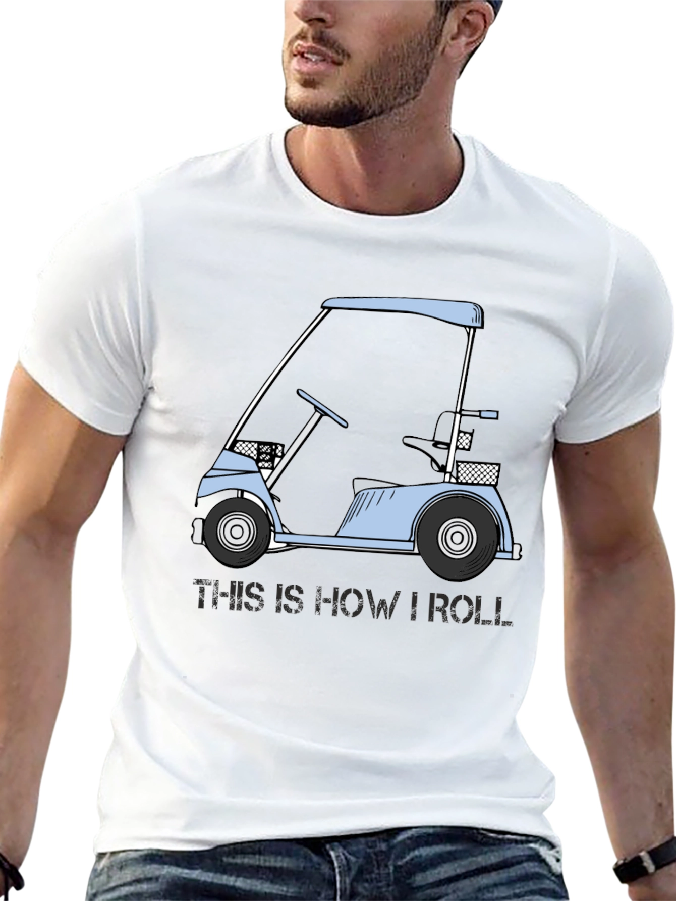 Golf Cart T-Shirt: This Is How I Roll Tee