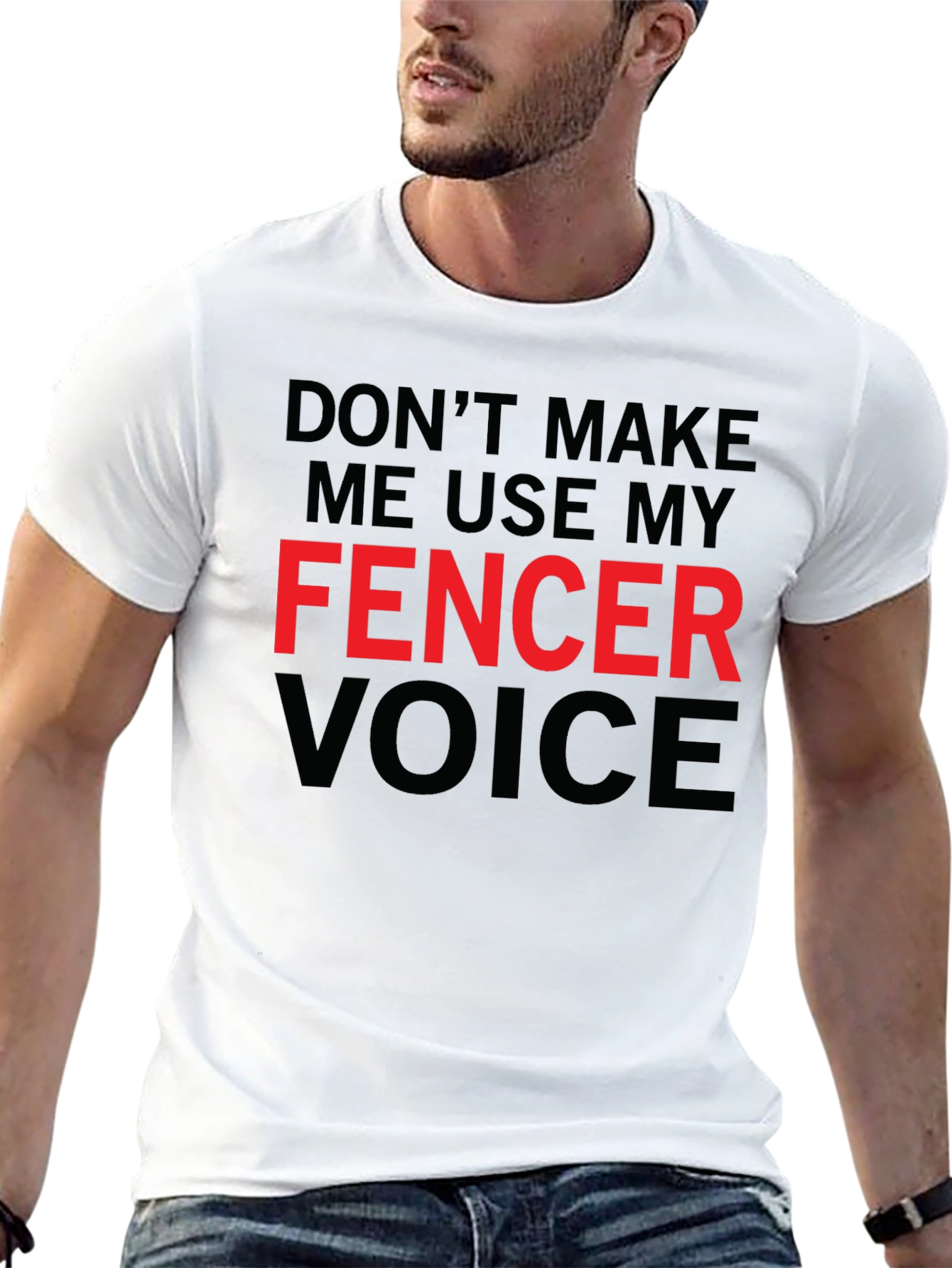 Fencer Voice Graphic Tee - Fencing Humor T-Shirt
