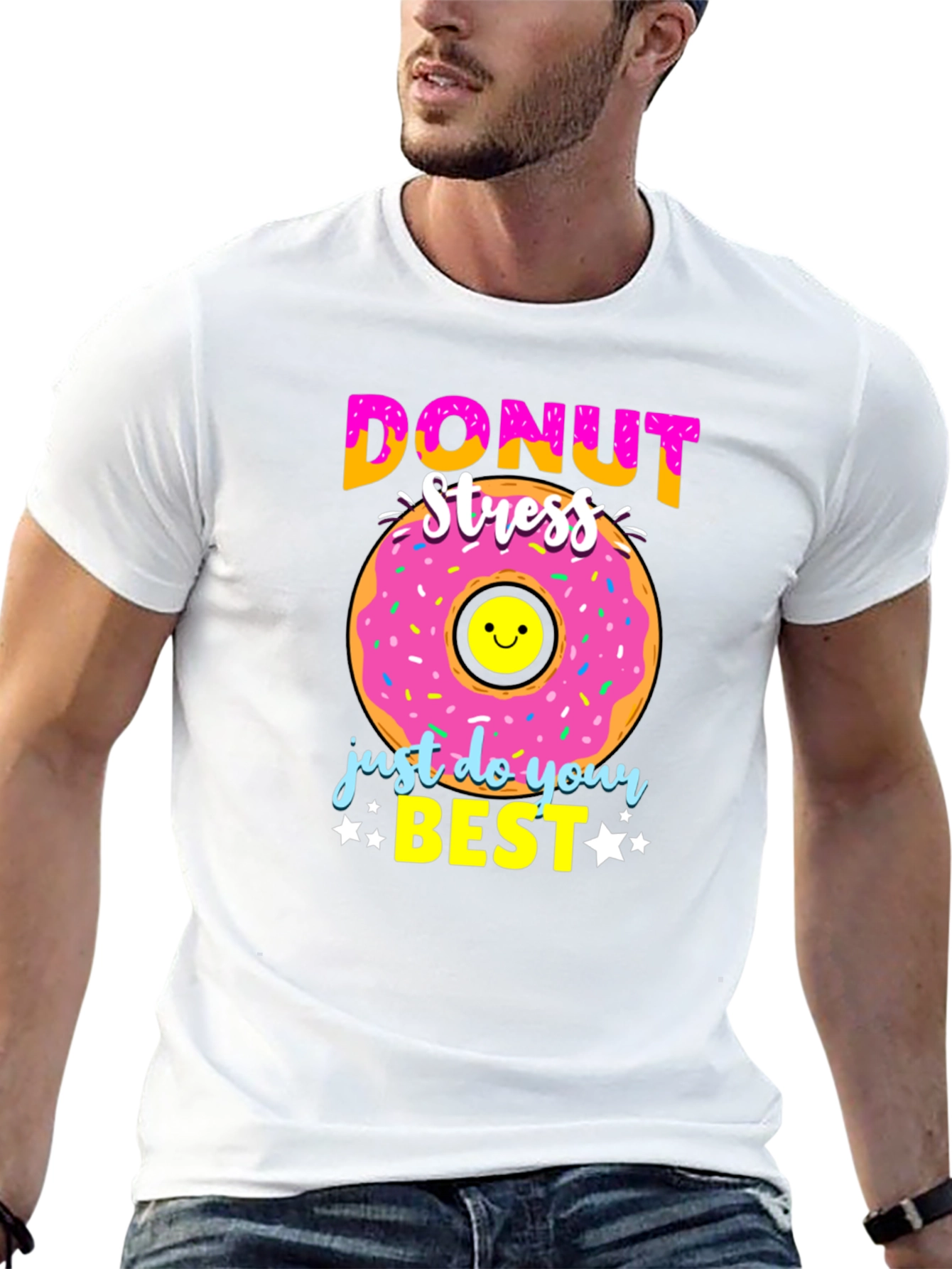 Donut Stress T-Shirt - Just Do Your Best
