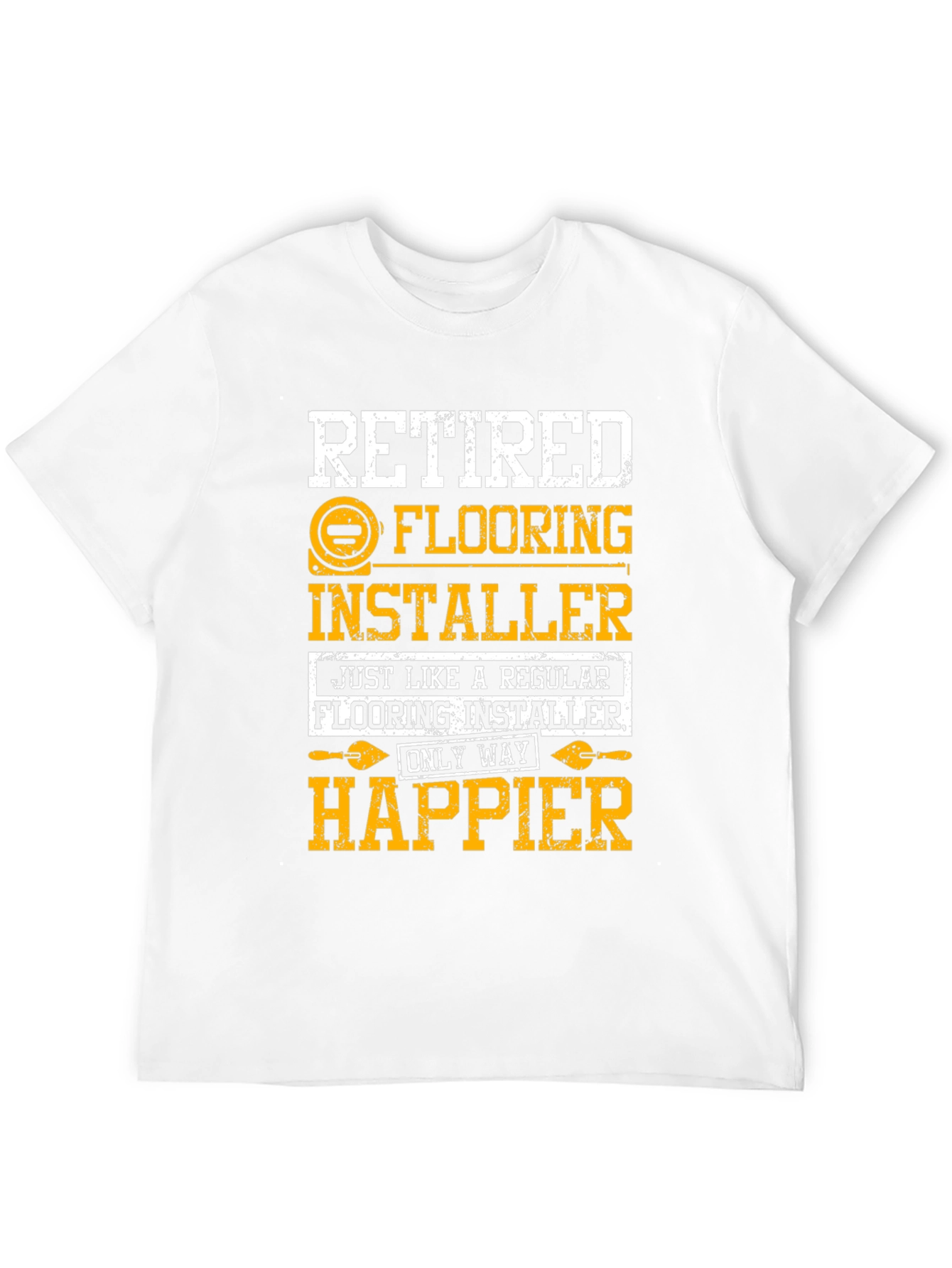 Retired Flooring Installer T-Shirt