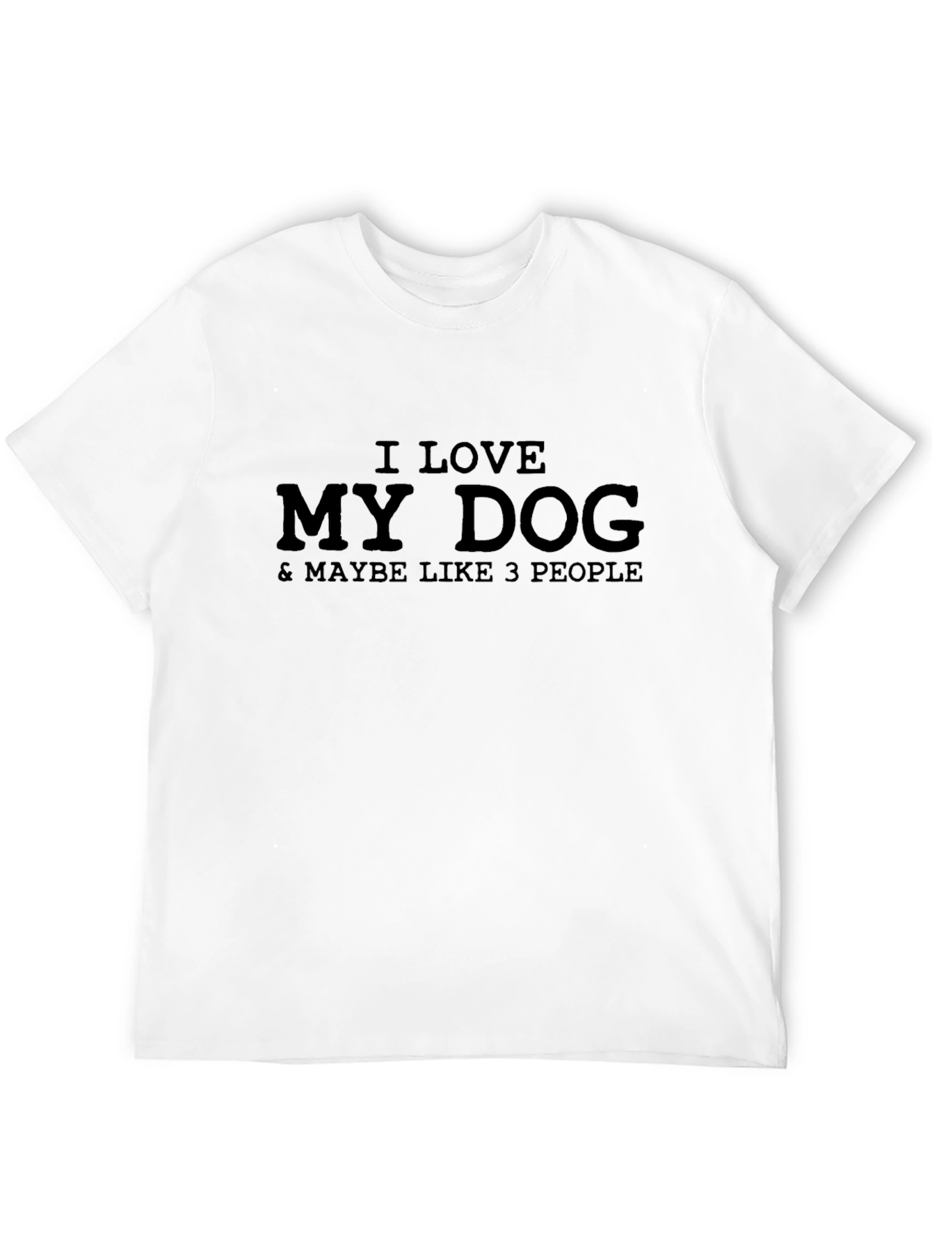 I Love My Dog T-Shirt