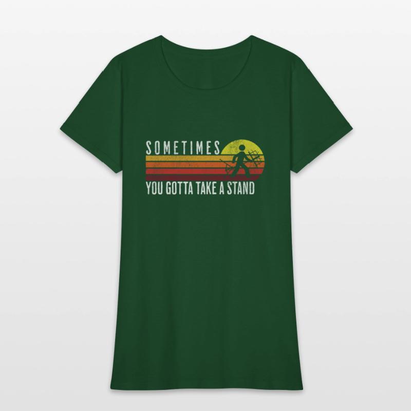 SOMETIMES YOU GOTTA TAKE A STAND RETRO VINTAGE COO