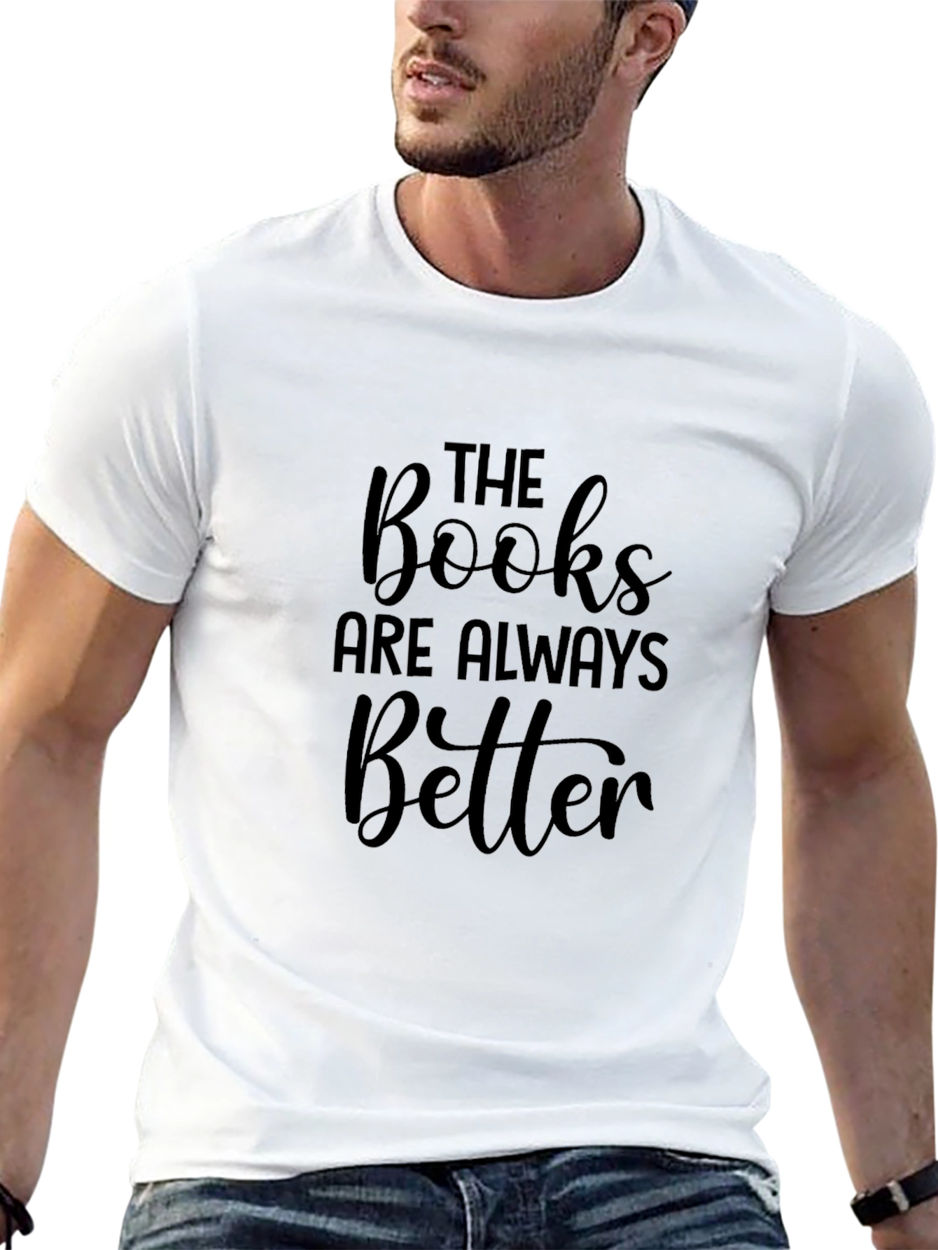 The Books are Always Better T-Shirt