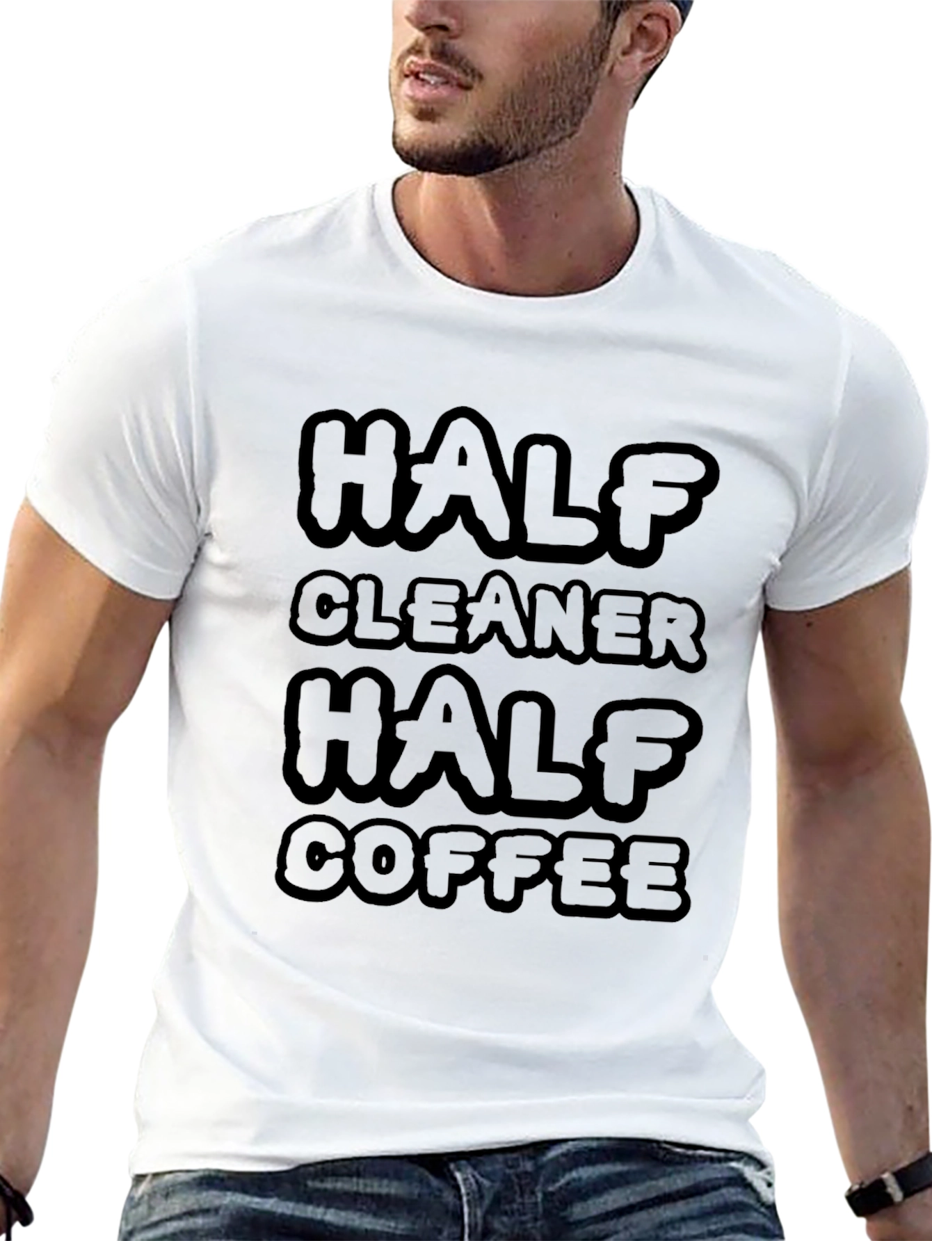 Half Cleaner Half Coffee T-Shirt - Funny Graphic Tee