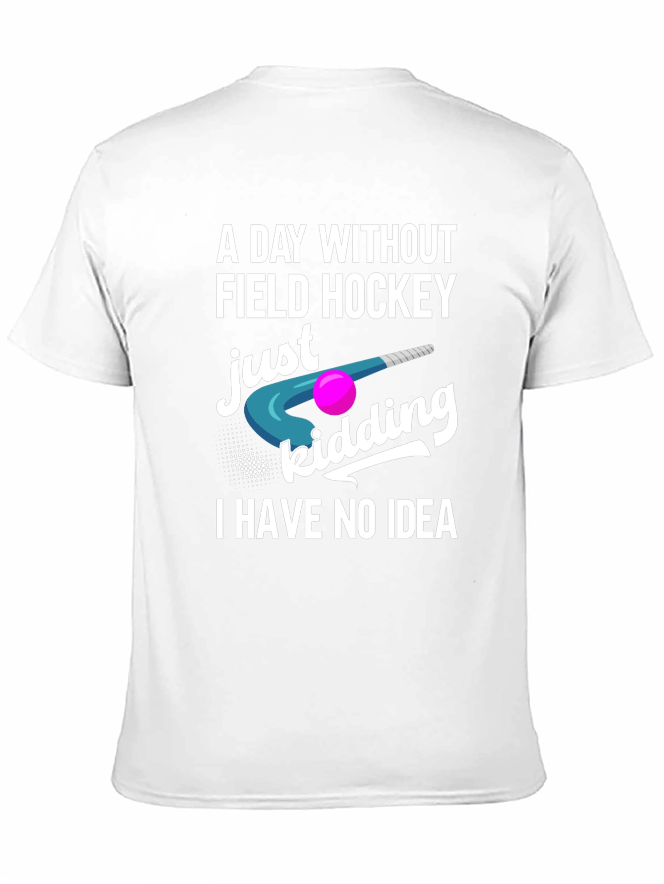 Funny Field Hockey T-Shirt