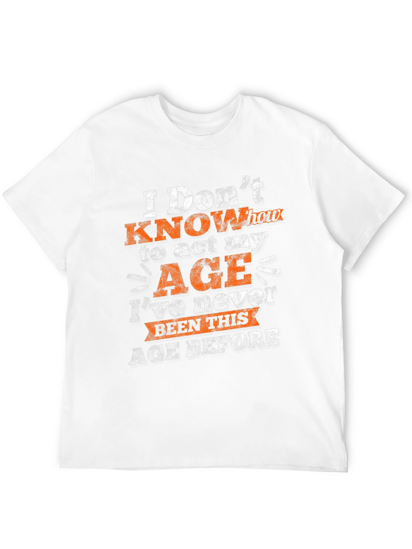 Funny Age Humor Graphic T-Shirt