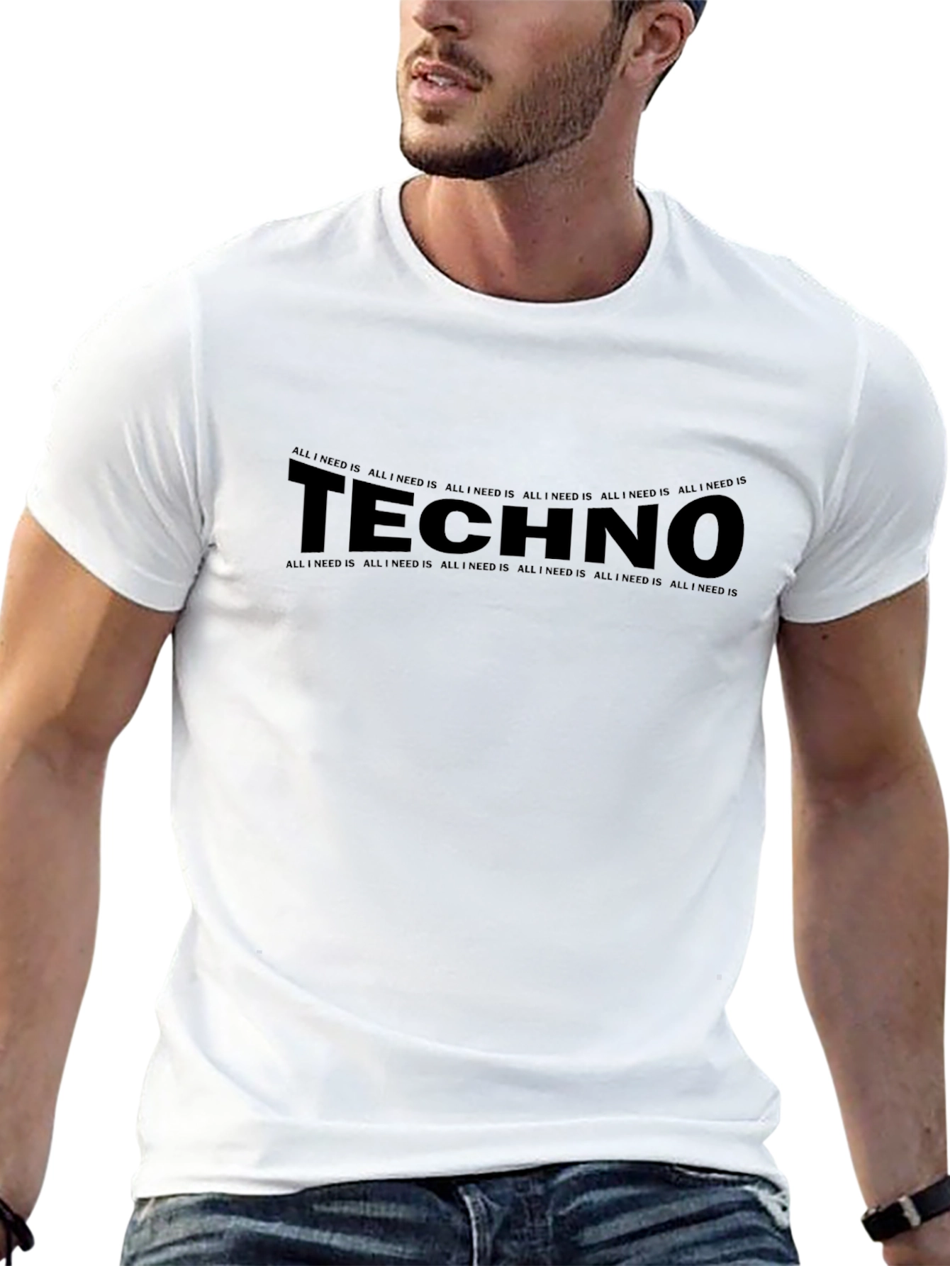 Techno Music T-Shirt - All I Need Is