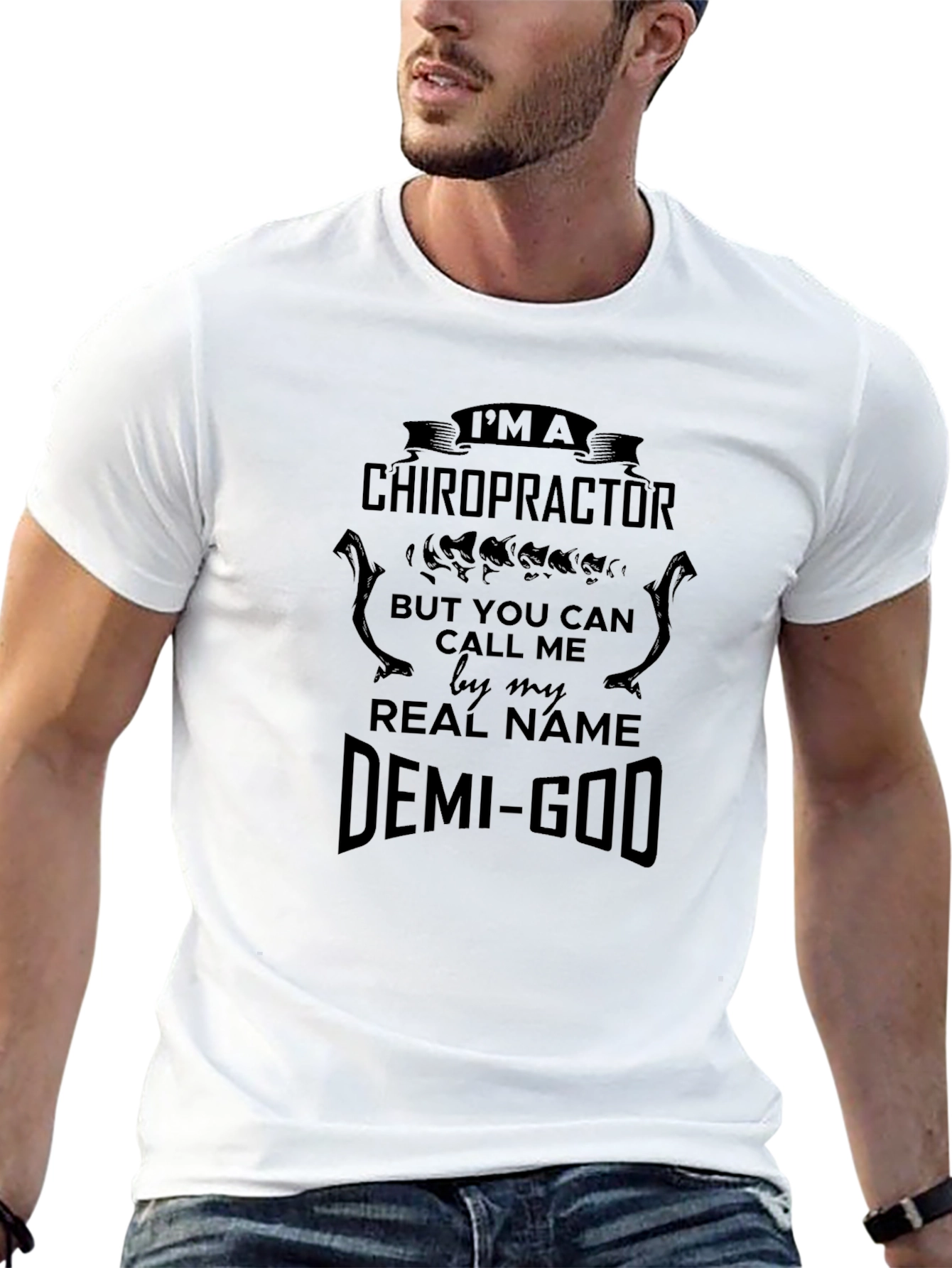 Chiropractor Demi-God Black T-Shirt