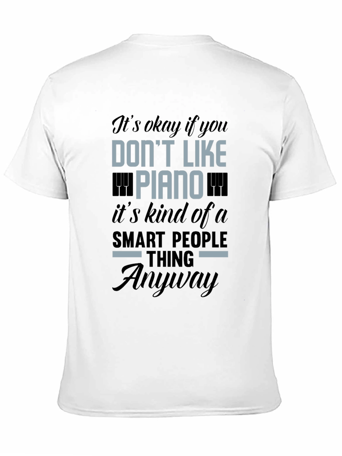 Piano Smart People T-Shirt