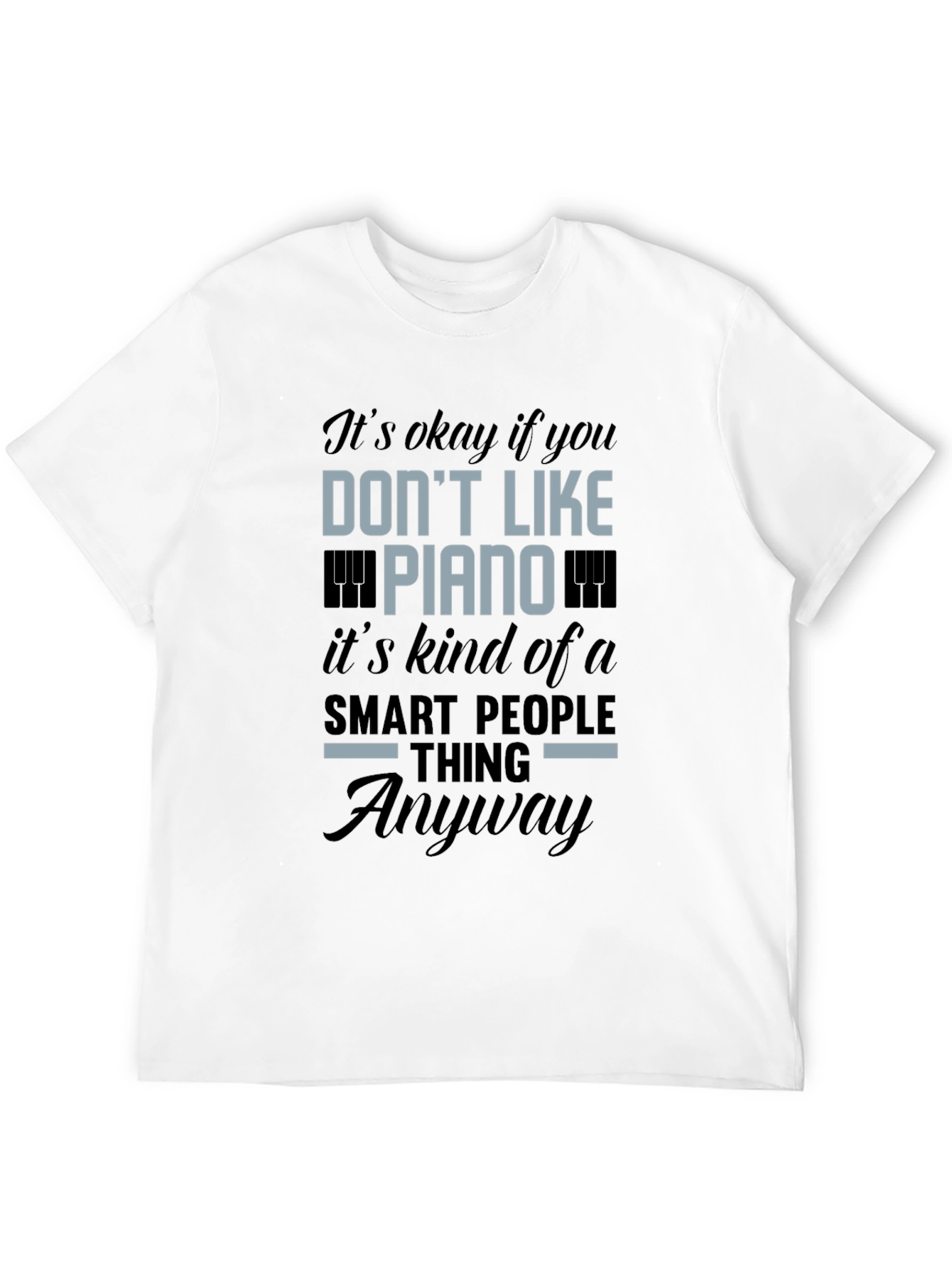 Piano Smart People T-Shirt