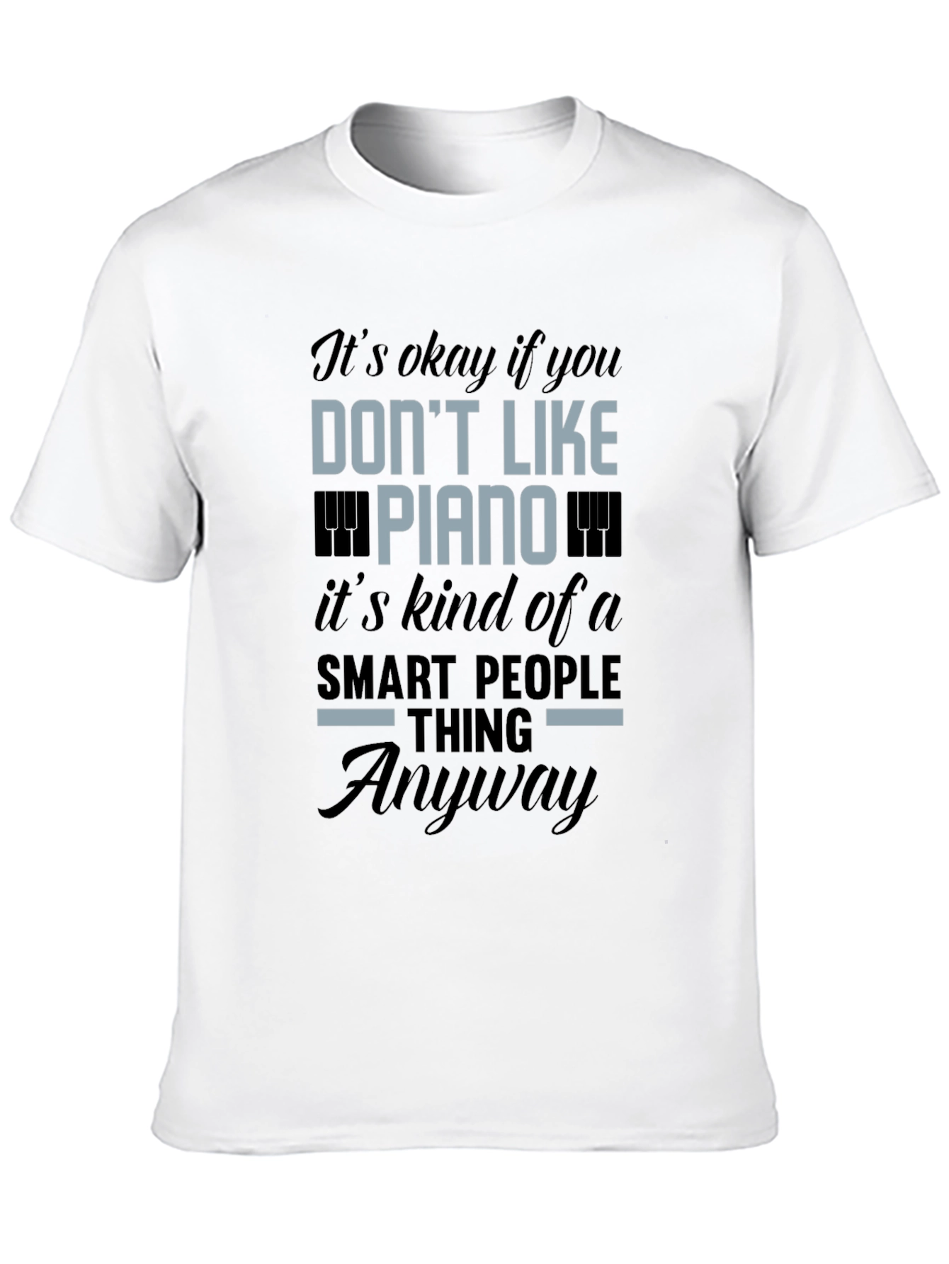 Piano Smart People T-Shirt