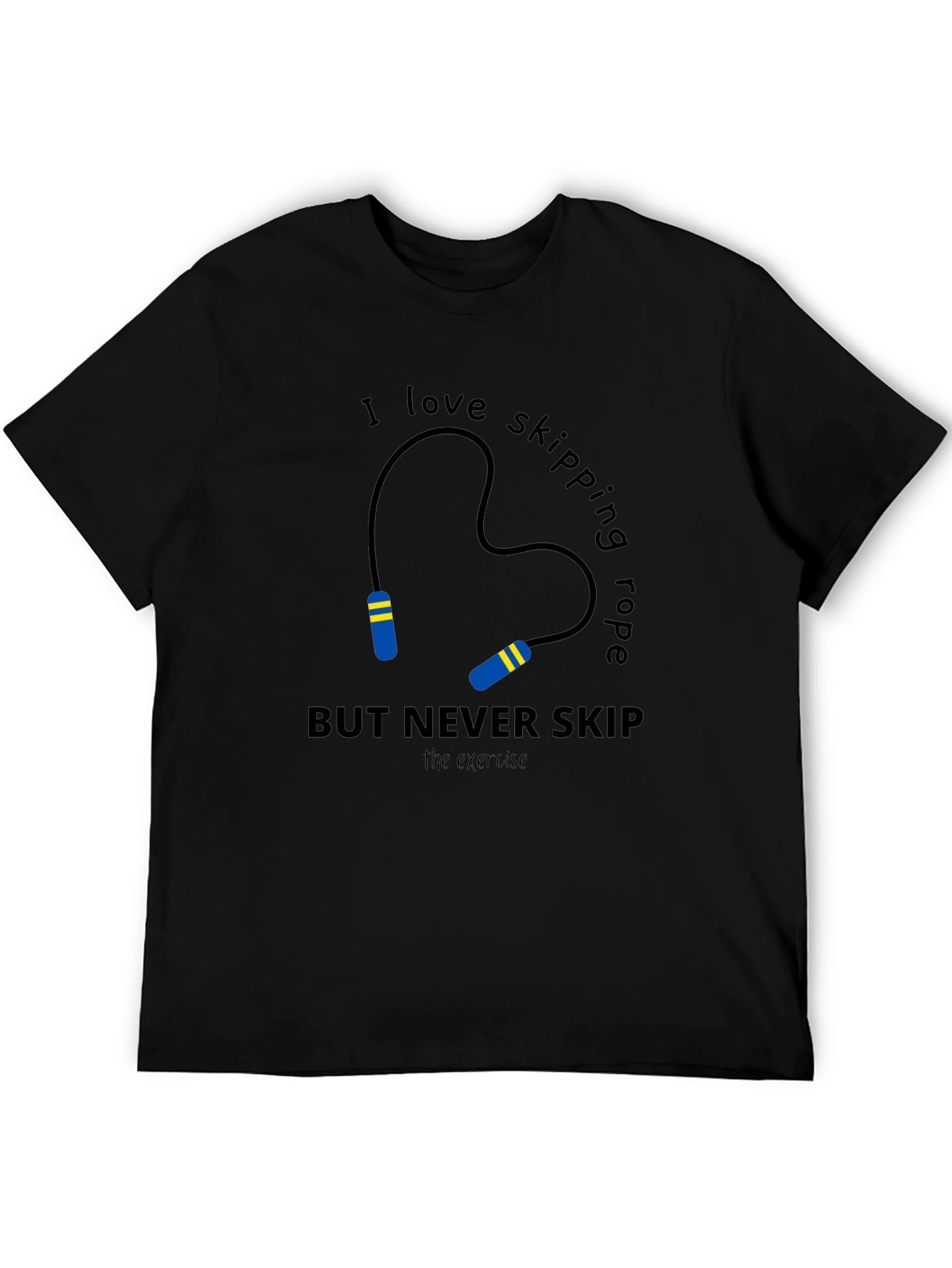 Skipping Rope Graphic T-Shirt - Never Skip Exercise!