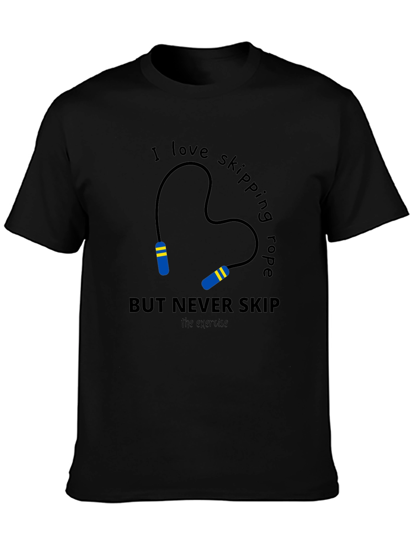 Skipping Rope Graphic T-Shirt - Never Skip Exercise!