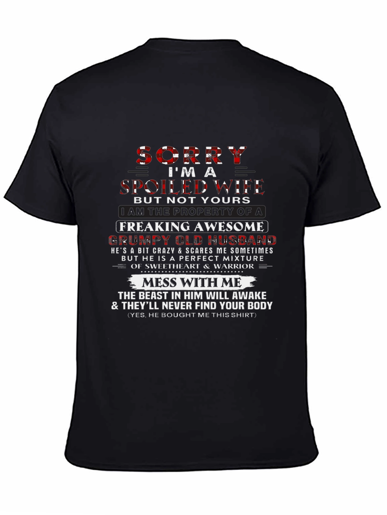 Spoiled Wife Grumpy Husband Funny Graphic T-Shirt