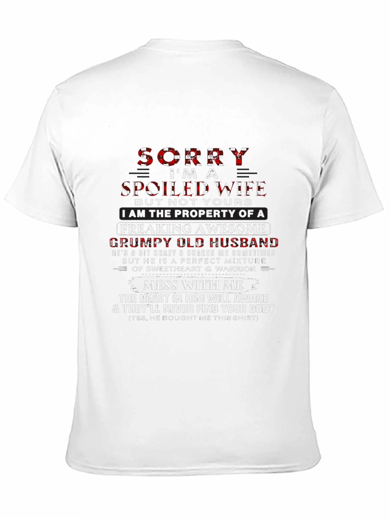 Spoiled Wife Grumpy Husband Funny Graphic T-Shirt