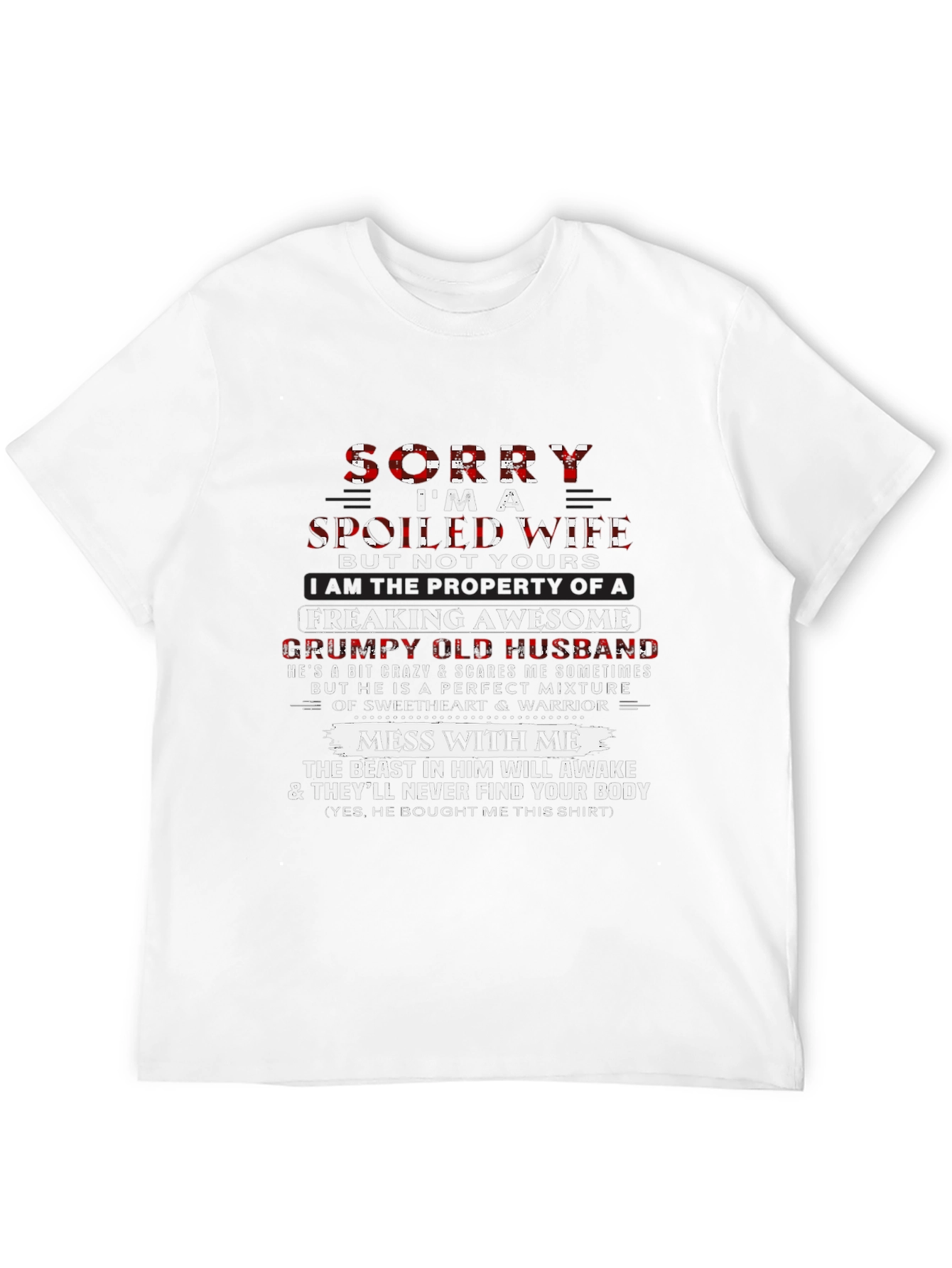 Spoiled Wife Grumpy Husband Funny Graphic T-Shirt