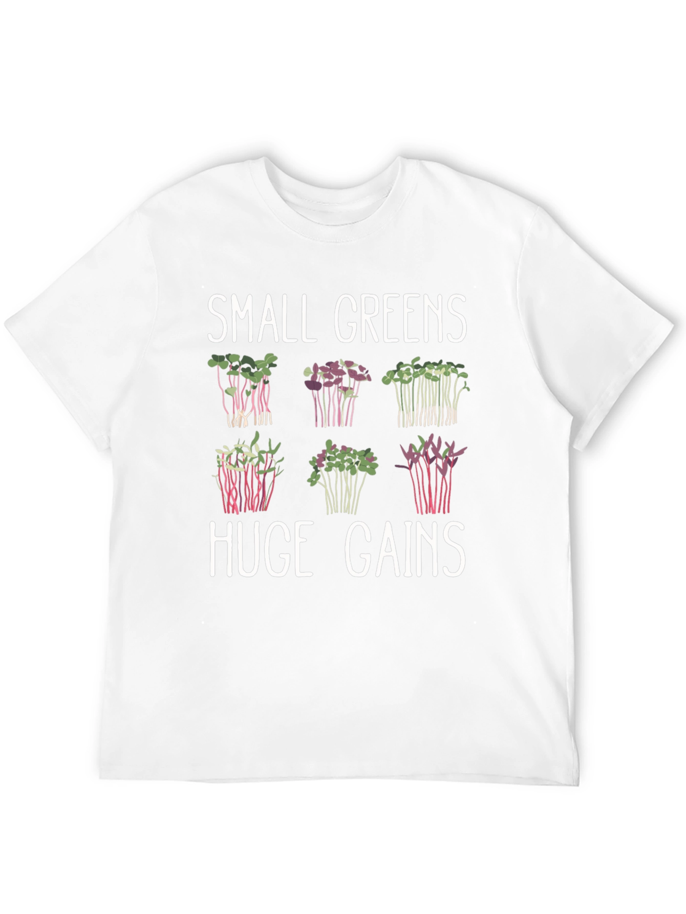 Small Greens Huge Gains Microgreens T-Shirt