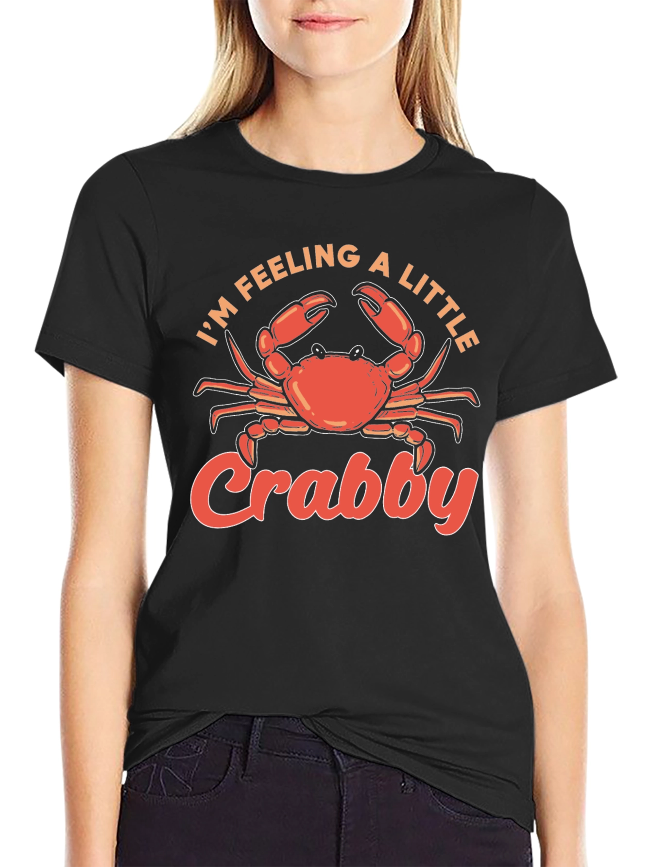 Im Feeling a Little Crabby T-Shirt