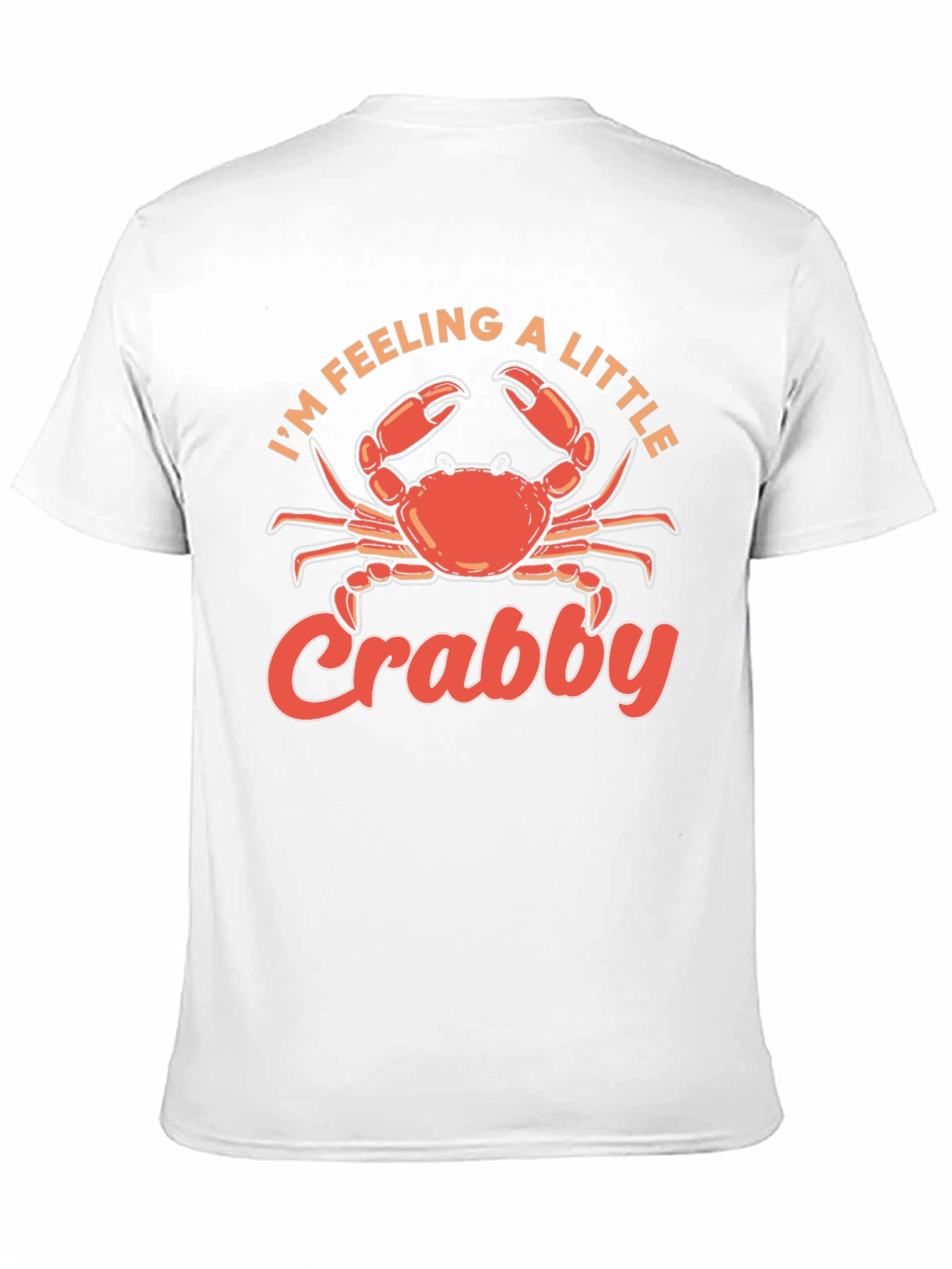 Im Feeling a Little Crabby T-Shirt