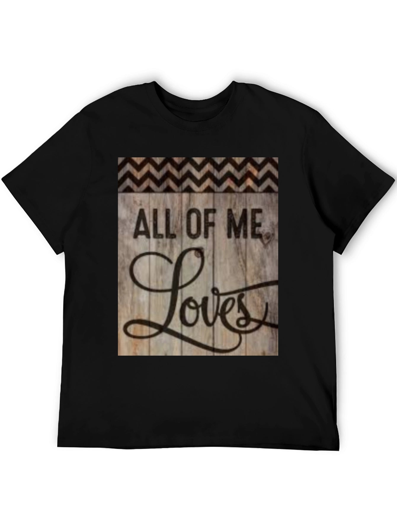 All of Me Loves T-Shirt