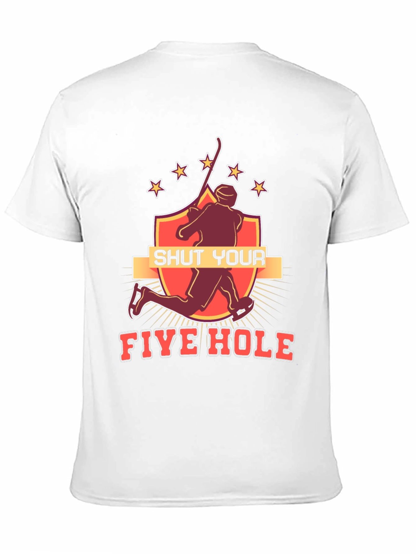 Shut Your Five Hole Hockey T-Shirt