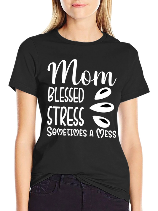 Mom Blessed Stress Mess T-Shirt