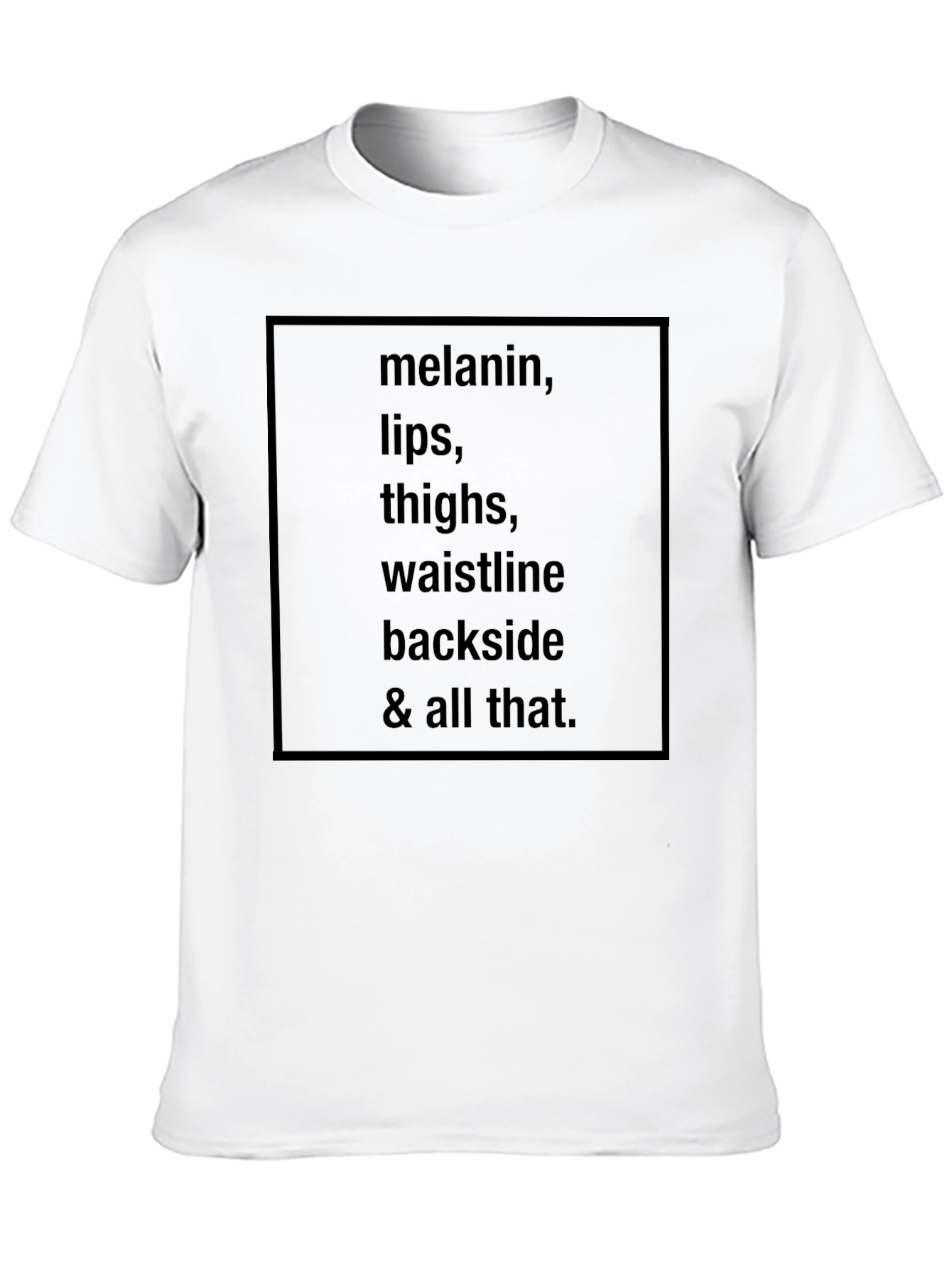Melanin Lips Thighs Waistline Graphic Tee