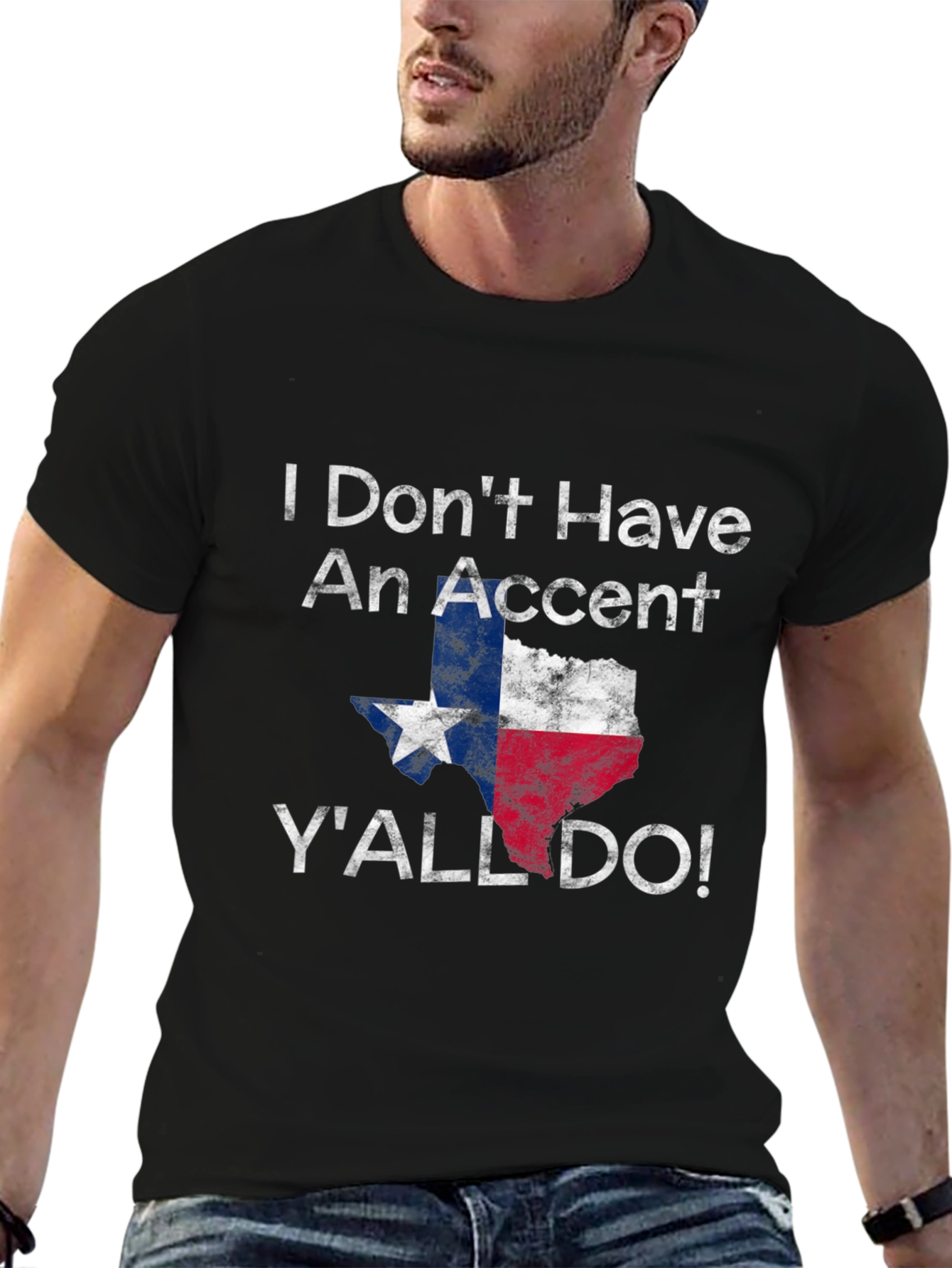 Texas Pride T-Shirt: I Dont Have an Accent