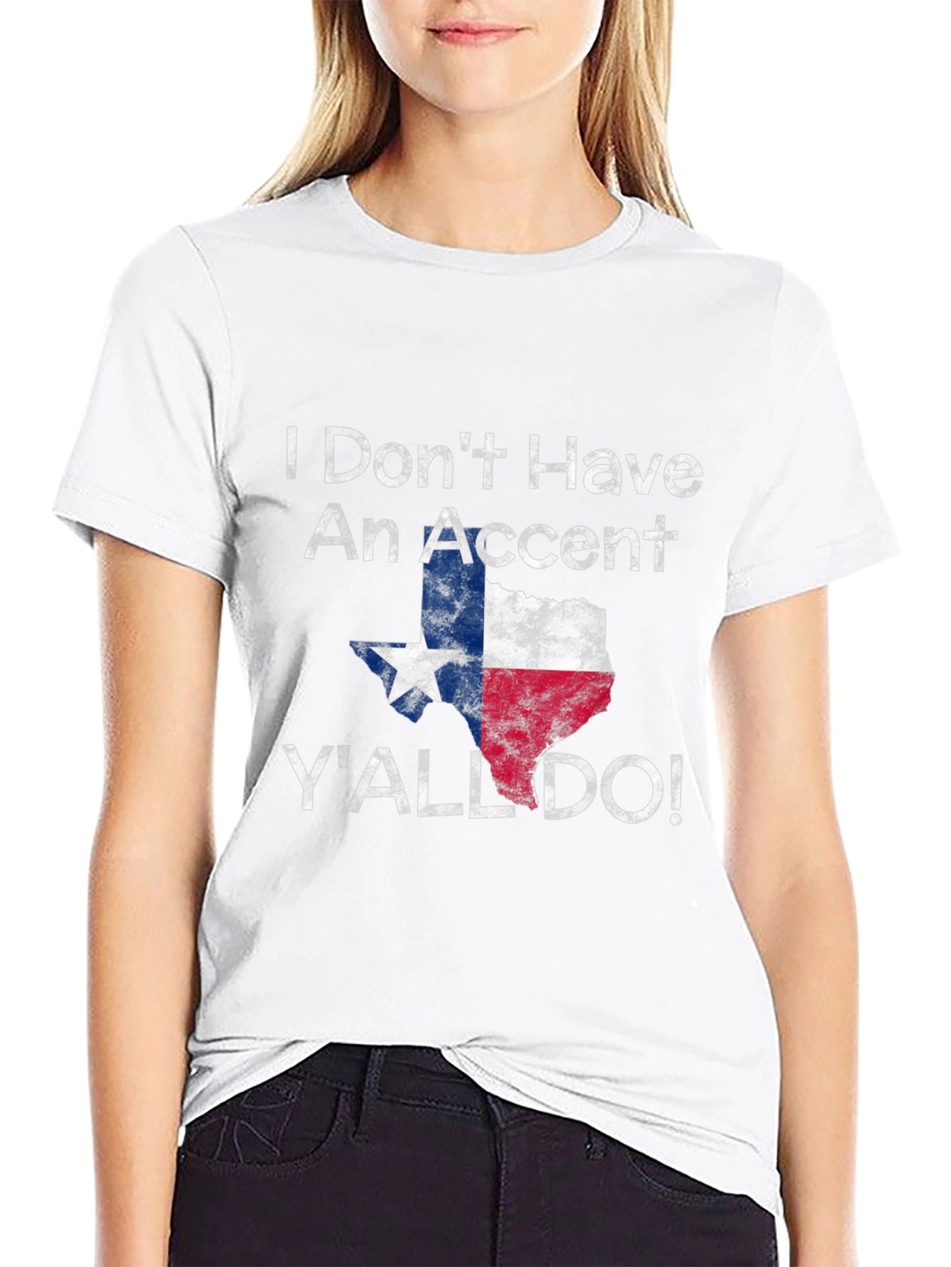 Texas Pride T-Shirt: I Dont Have an Accent