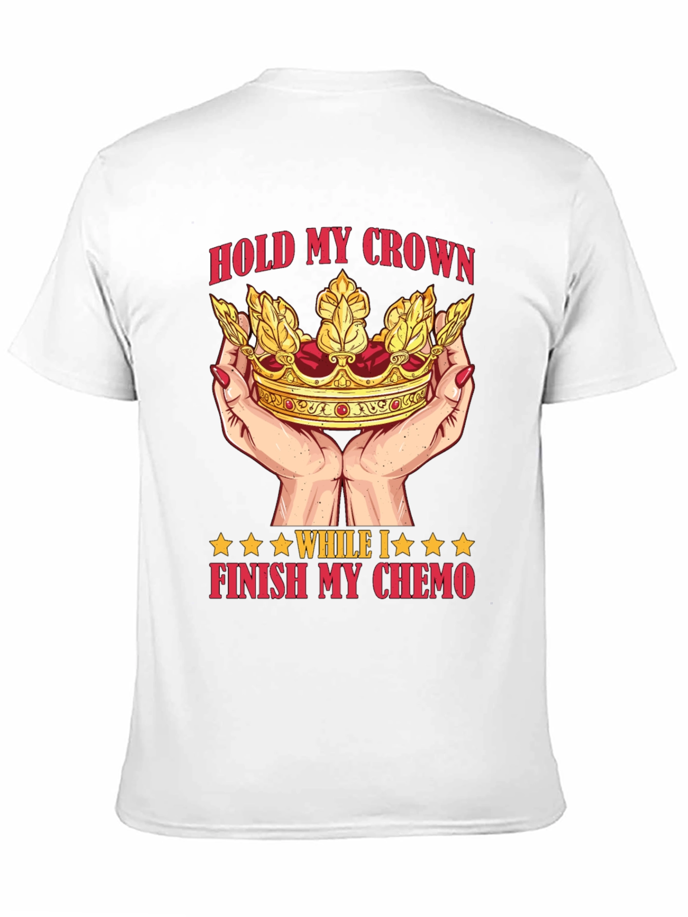 Hold My Crown Chemo T-Shirt