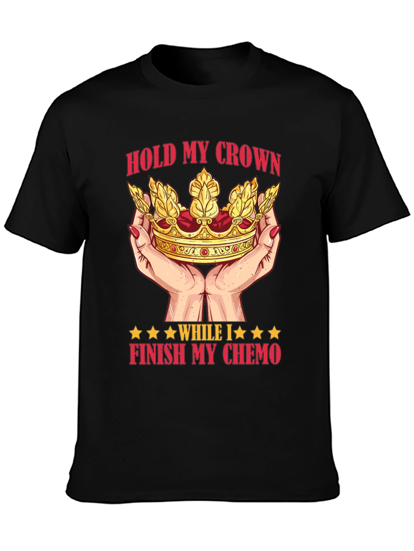 Hold My Crown Chemo T-Shirt