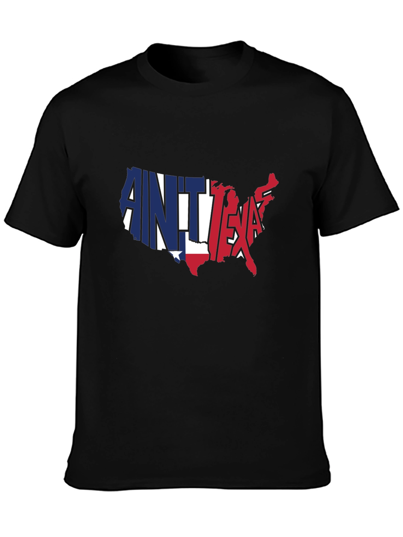 Aint No Texas USA Map Graphic T-Shirt