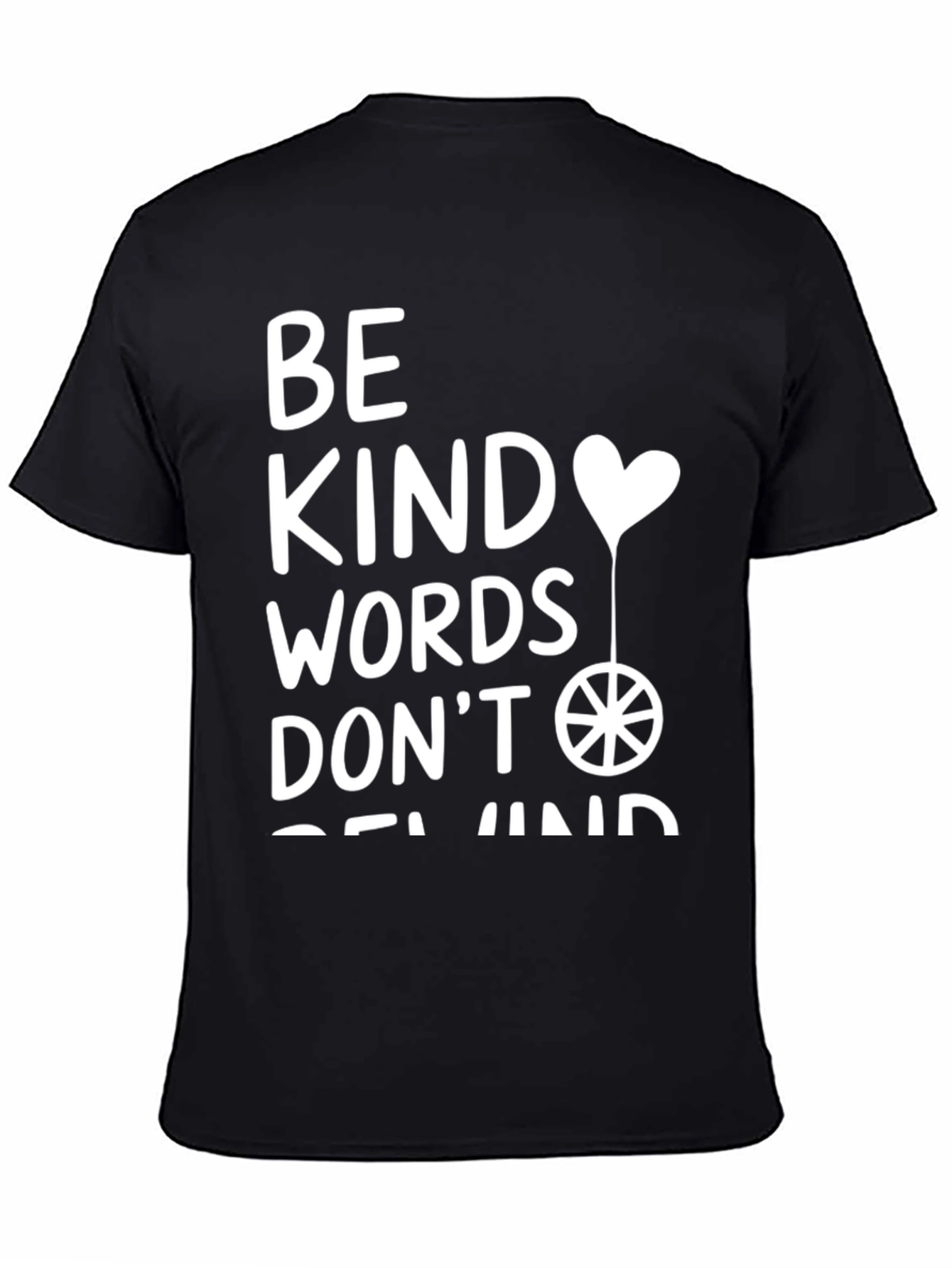 Kindness T-Shirt: Be Kind Words Dont Rewind