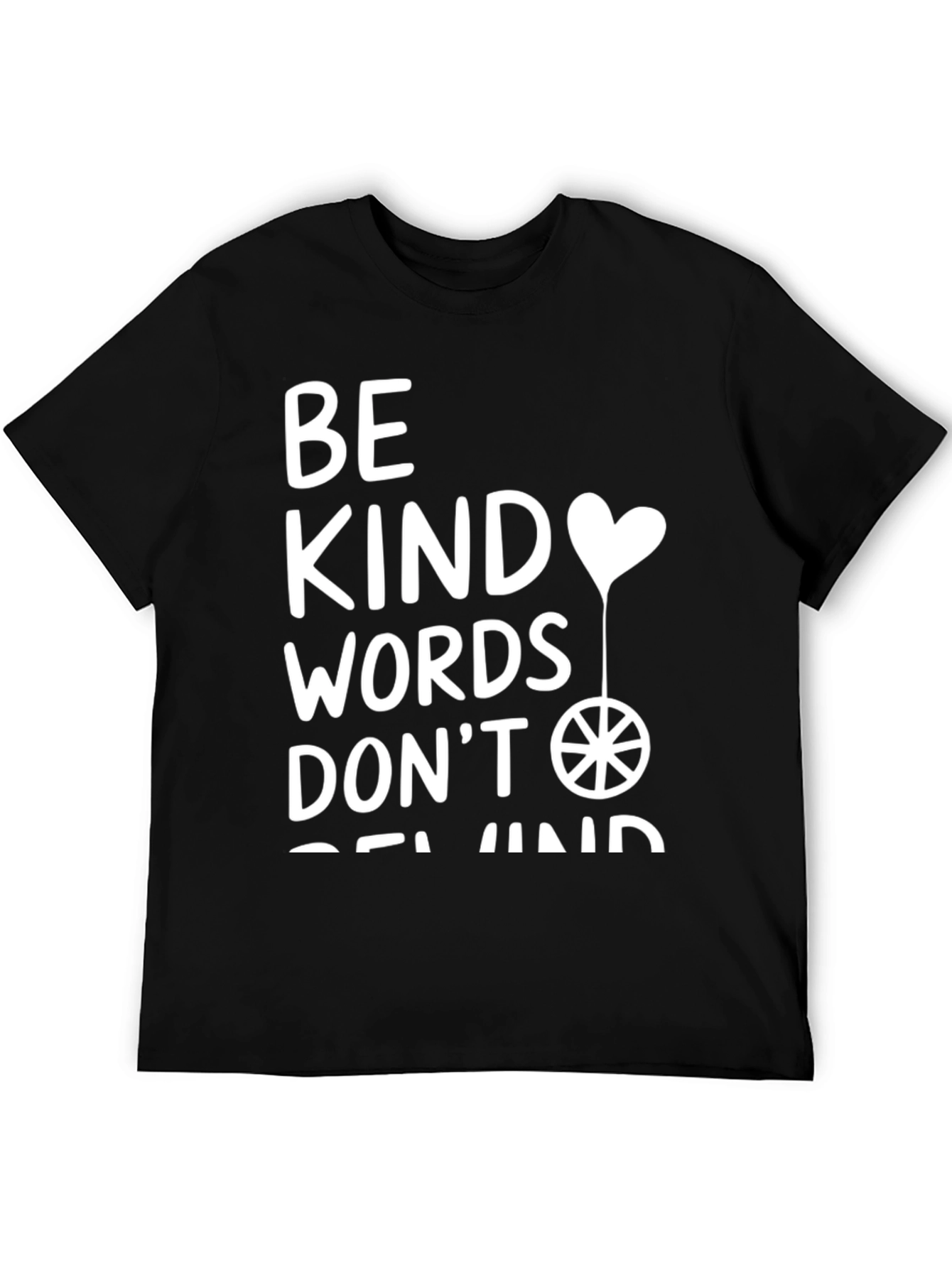 Kindness T-Shirt: Be Kind Words Dont Rewind