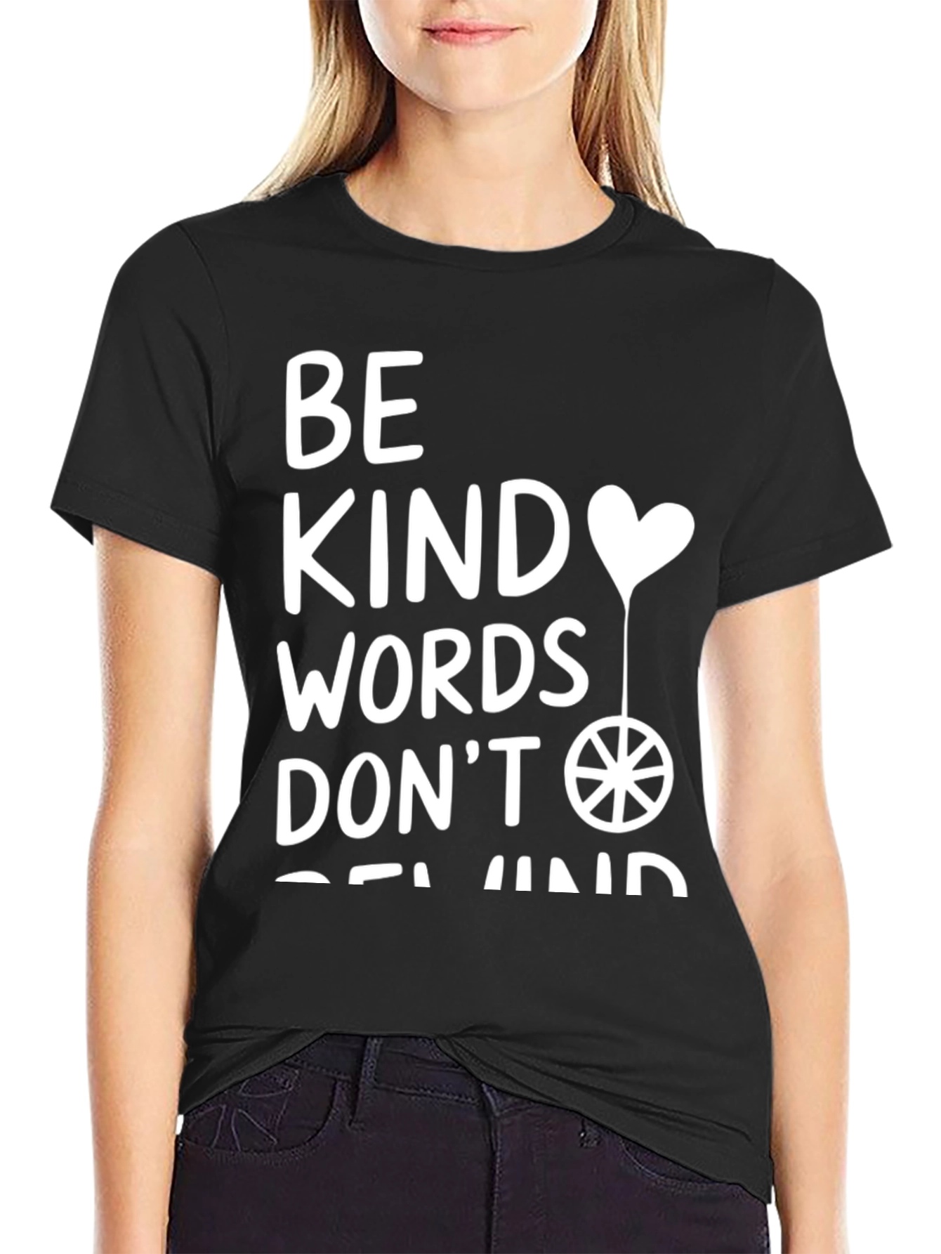 Kindness T-Shirt: Be Kind Words Dont Rewind