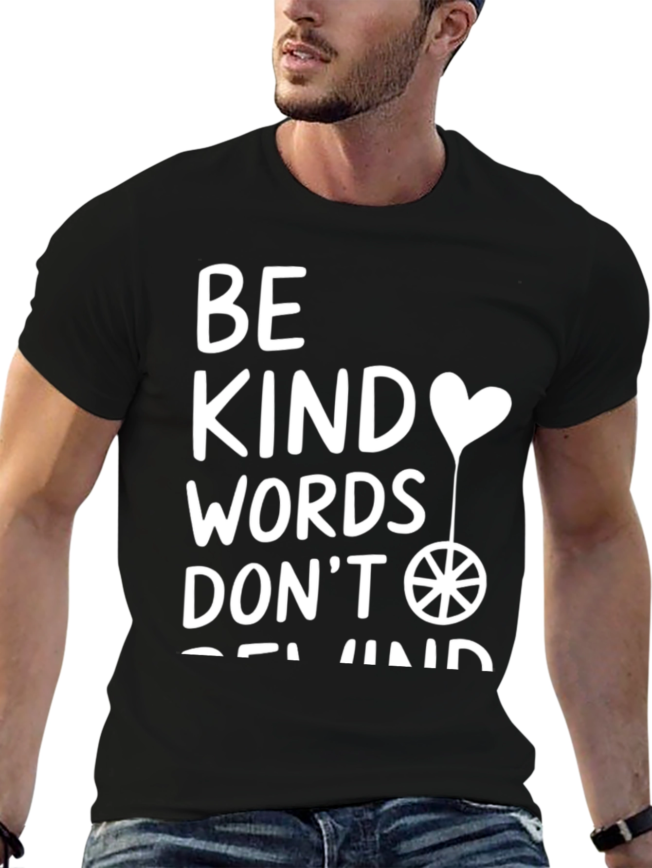Kindness T-Shirt: Be Kind Words Dont Rewind