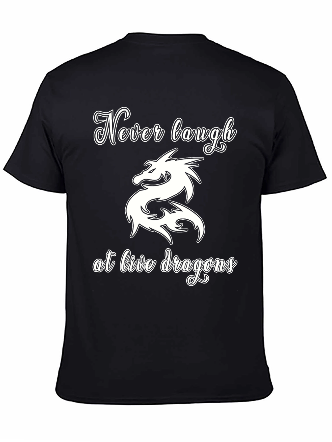 Never Laugh at Live Dragons Graphic Tee