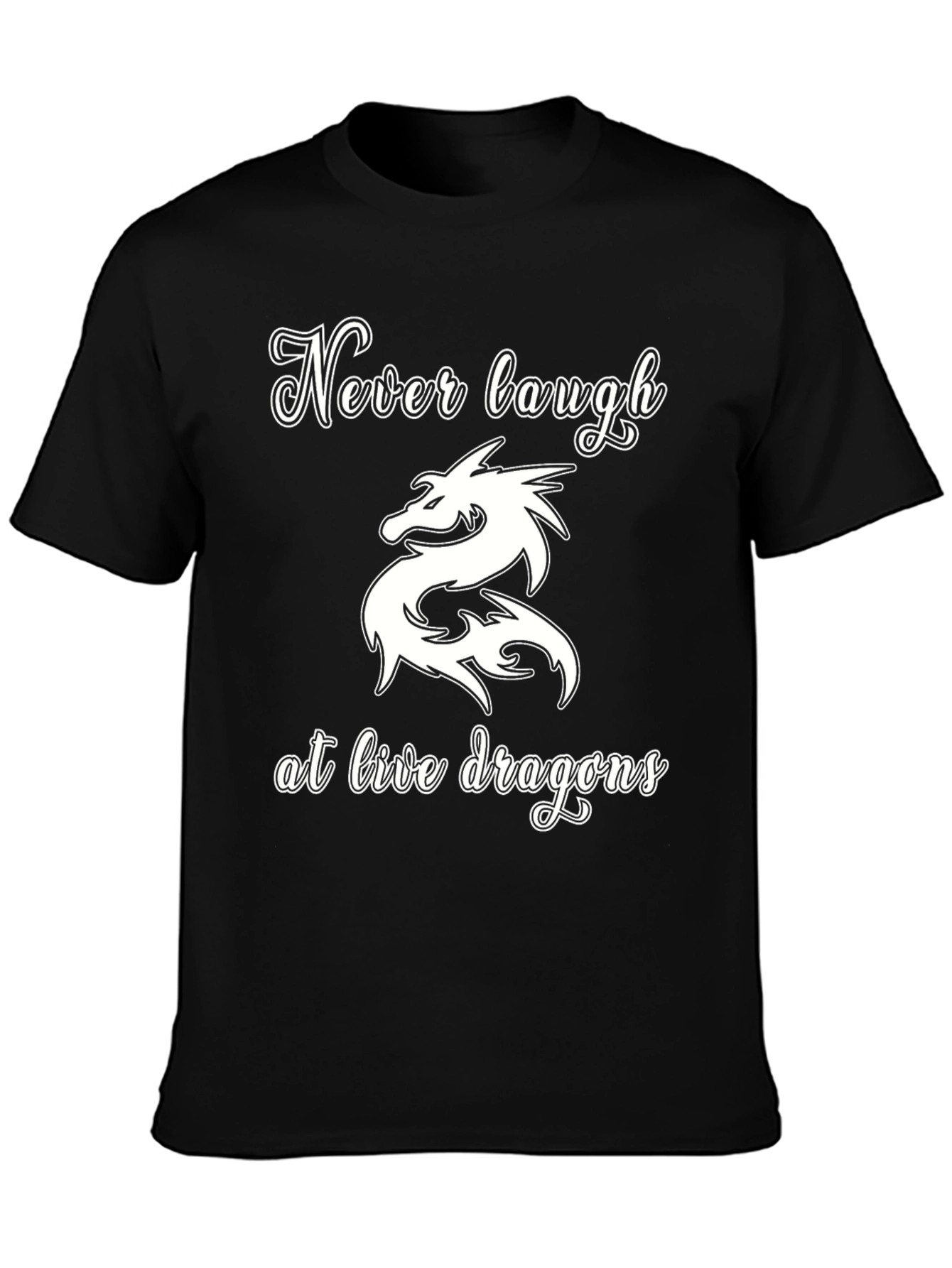 Never Laugh at Live Dragons Graphic Tee