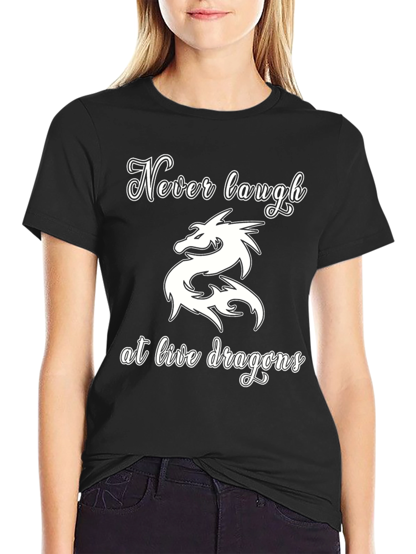 Never Laugh at Live Dragons Graphic Tee