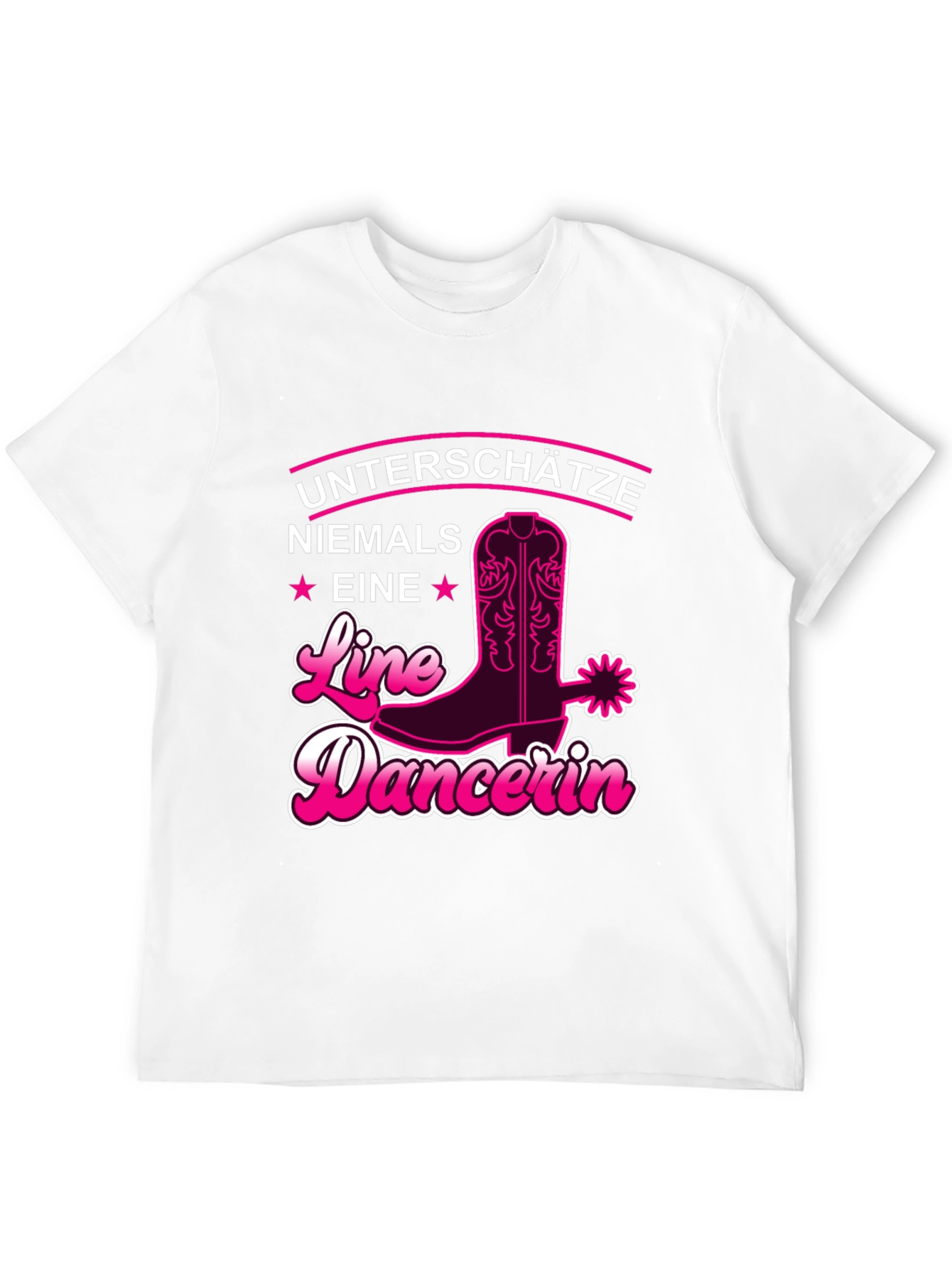 Line Dancer T-Shirt - Untershatze Niemals Eine