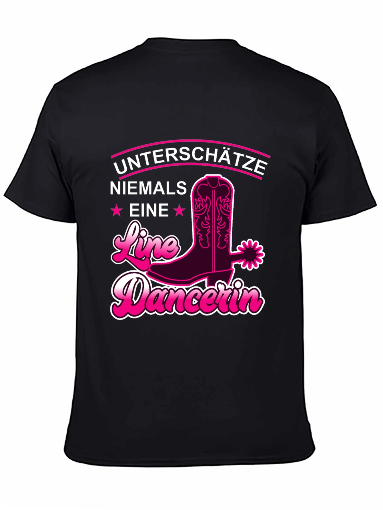 Line Dancer T-Shirt - Untershatze Niemals Eine