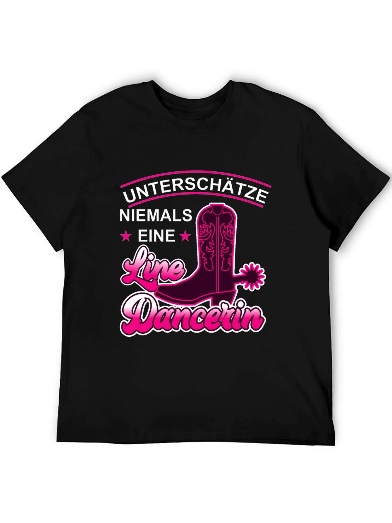 Line Dancer T-Shirt - Untershatze Niemals Eine