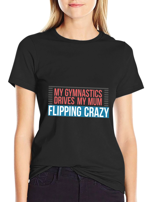 Gymnastics Mum Crazy Tee