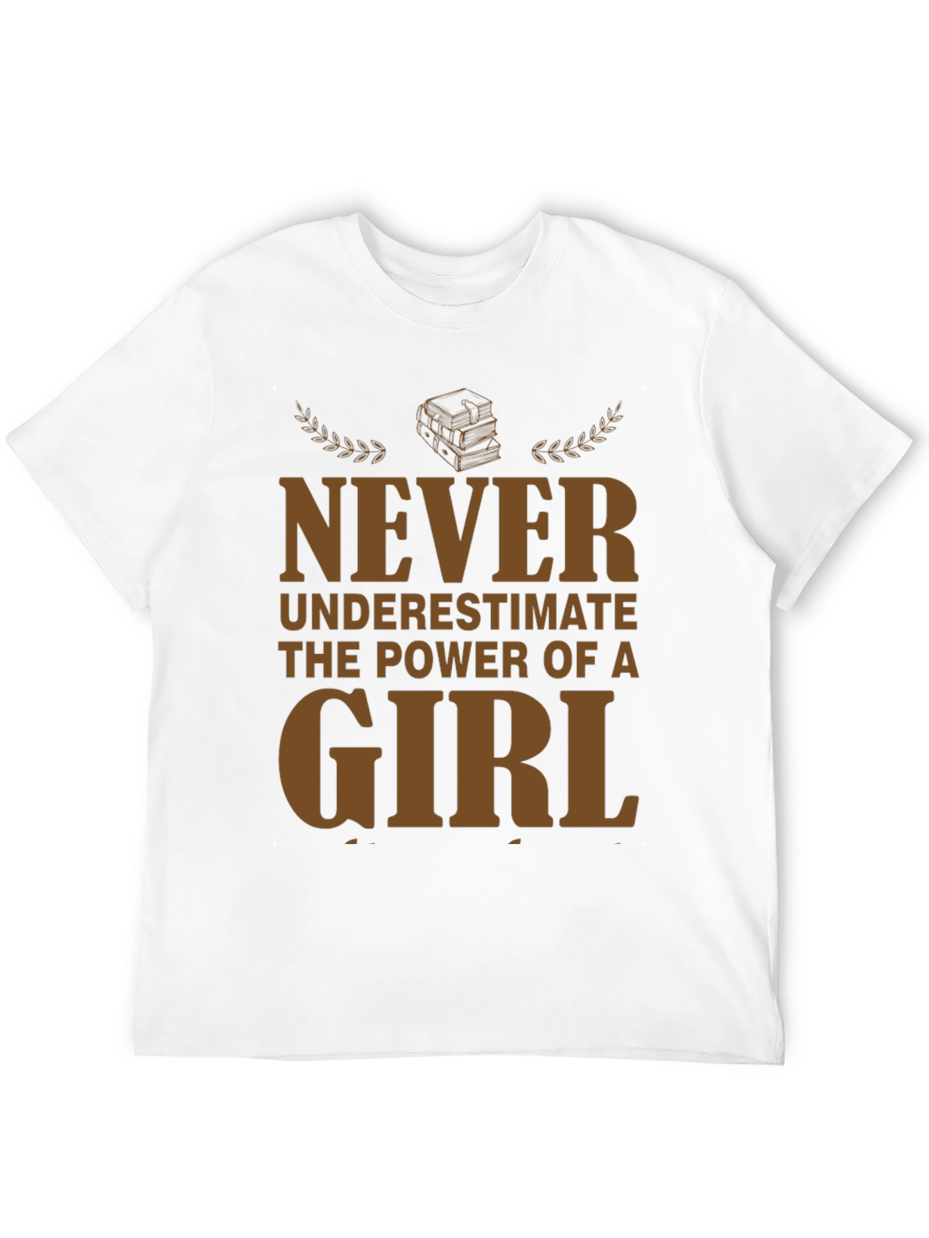 Never Underestimate Girl Power T-Shirt