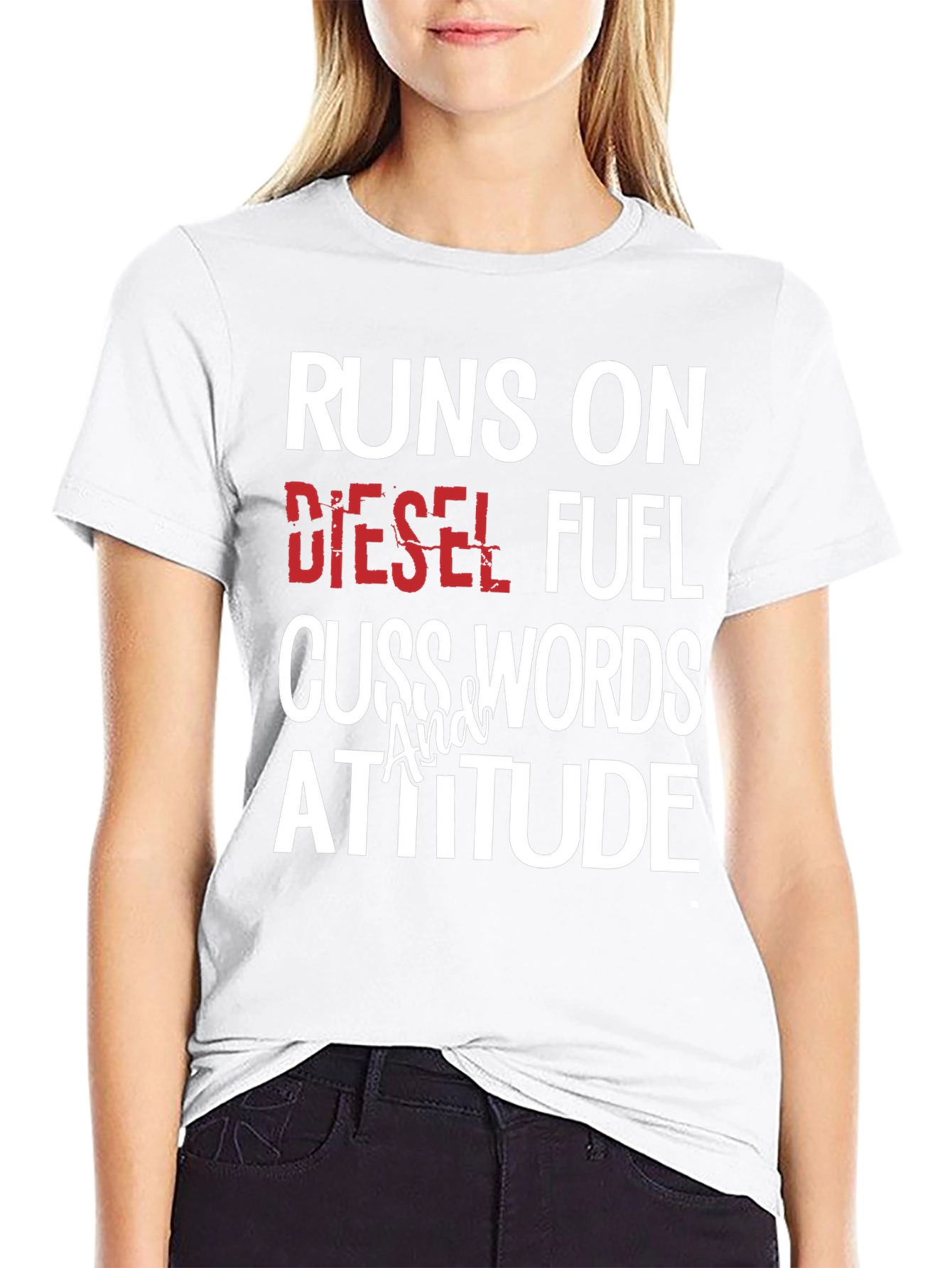 Runs on Diesel Fuel Cuss Words Attitude T-Shirt