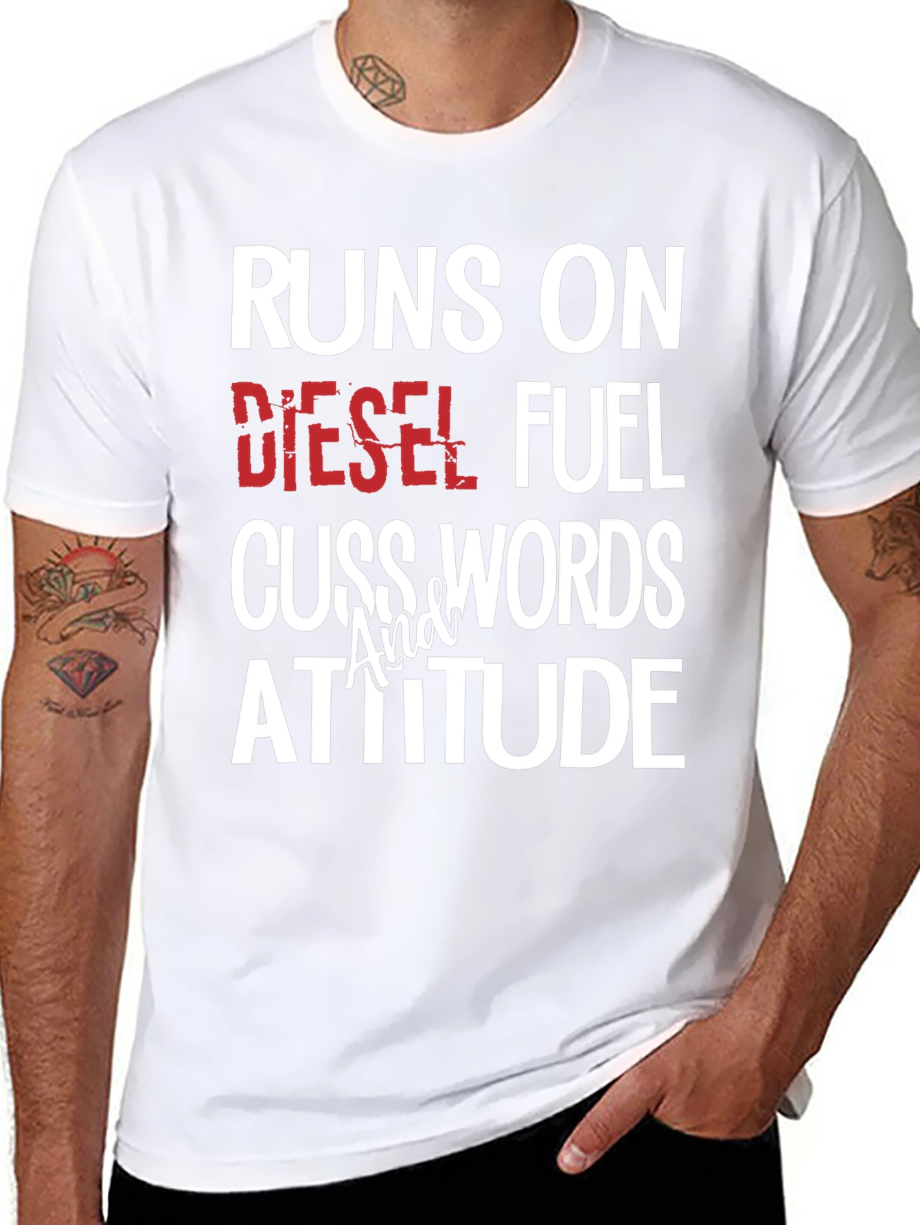 Runs on Diesel Fuel Cuss Words Attitude T-Shirt