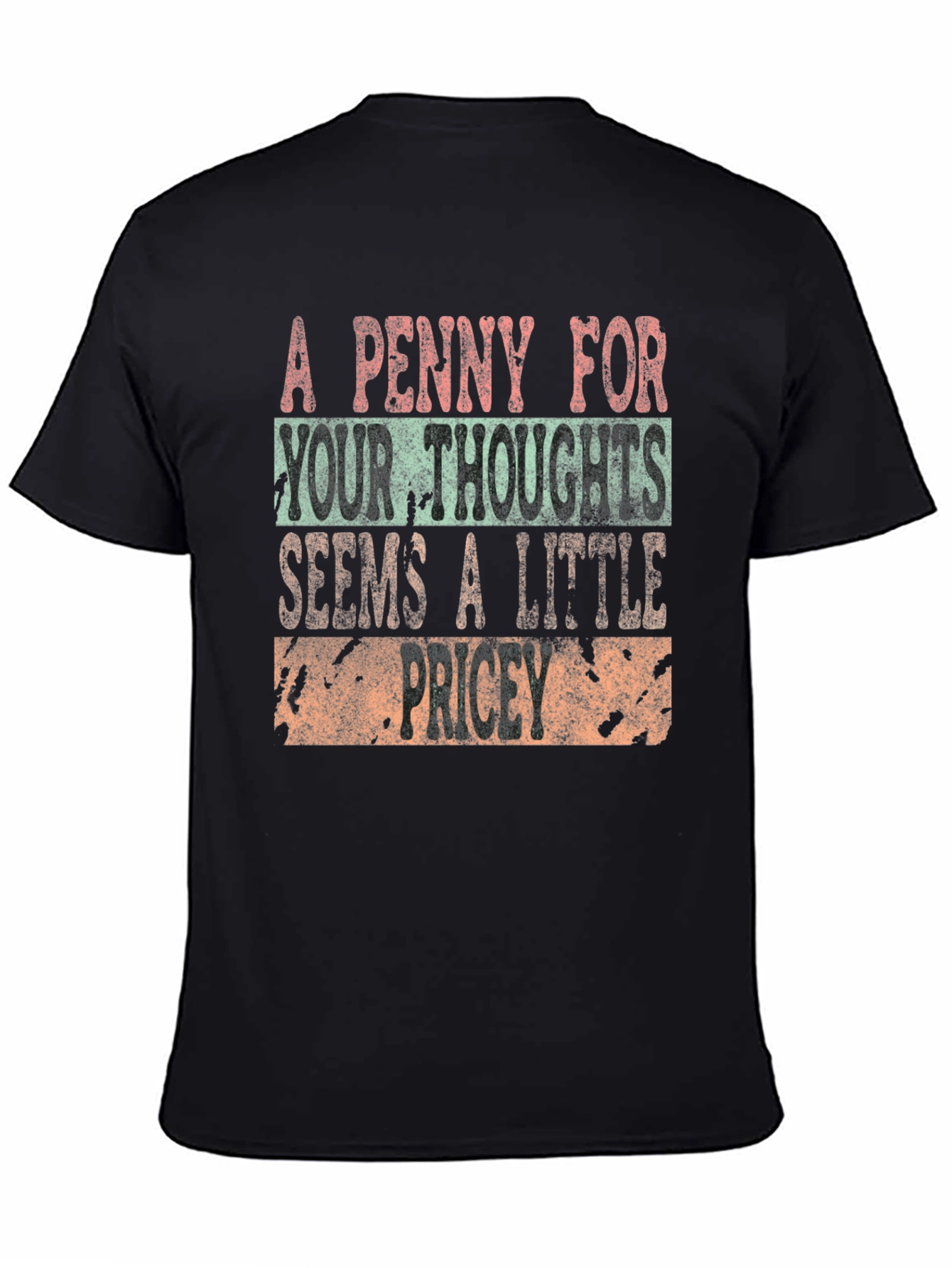 A Penny For Your Thoughts Graphic T-Shirt